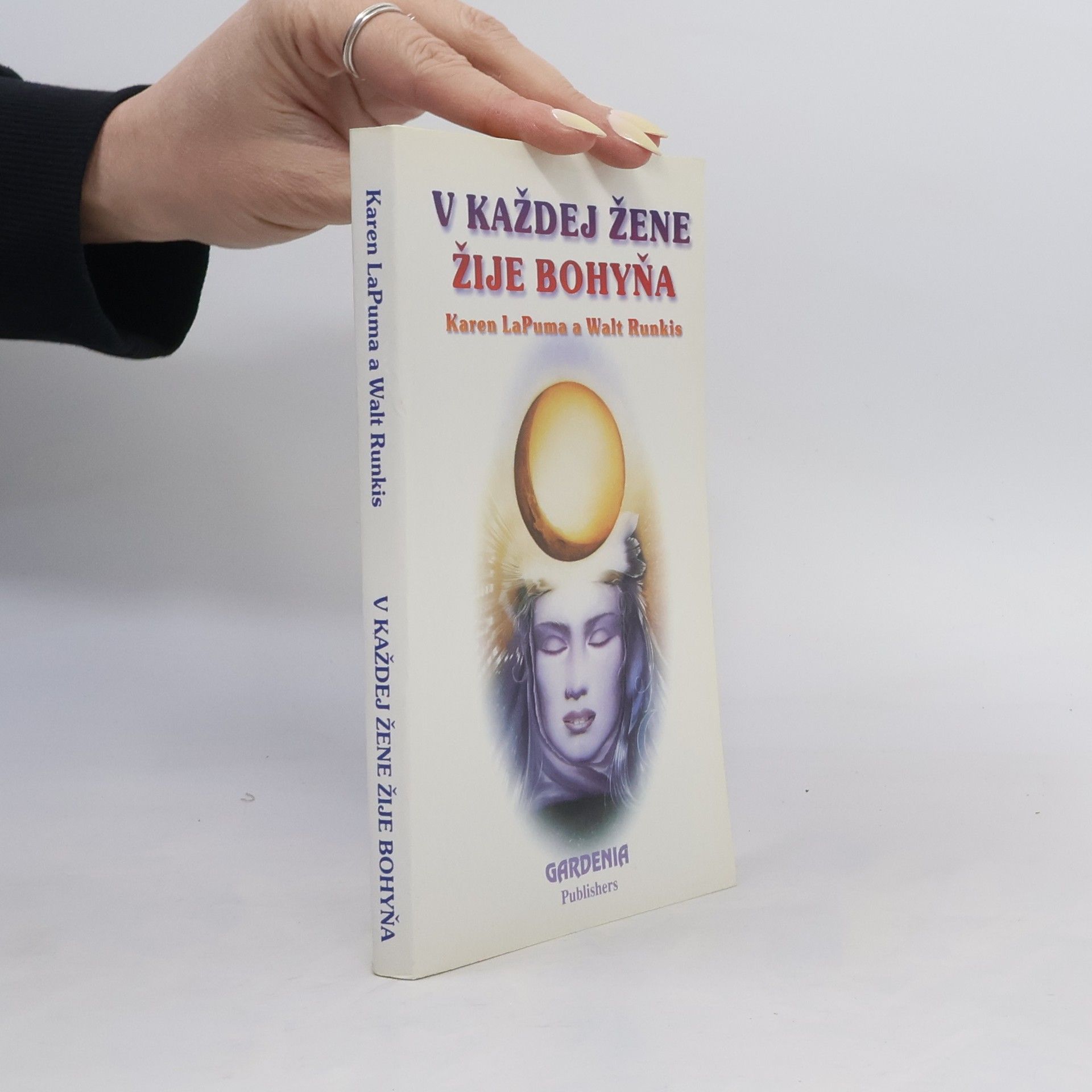 Karen LaPuma V každej žene žije bohyňa