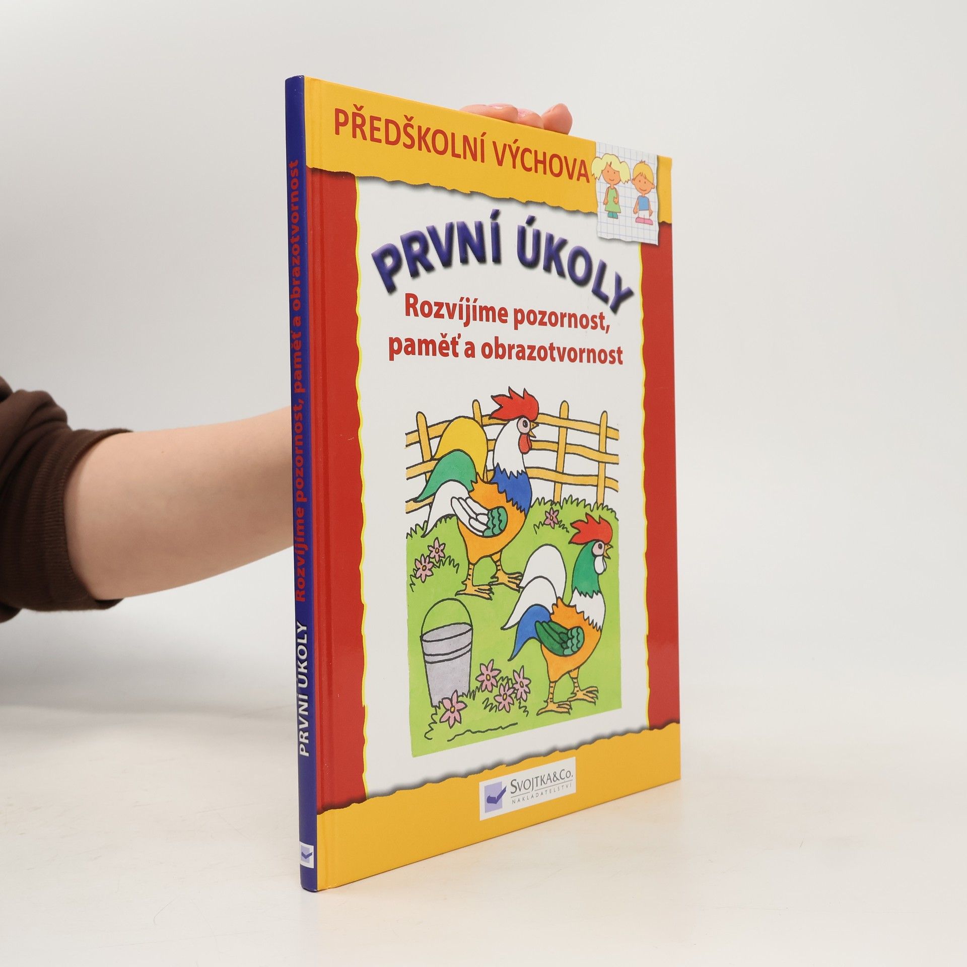 Radka Kubánková První úkoly. Rozvíjíme pozornost, paměť a obrazotvornost