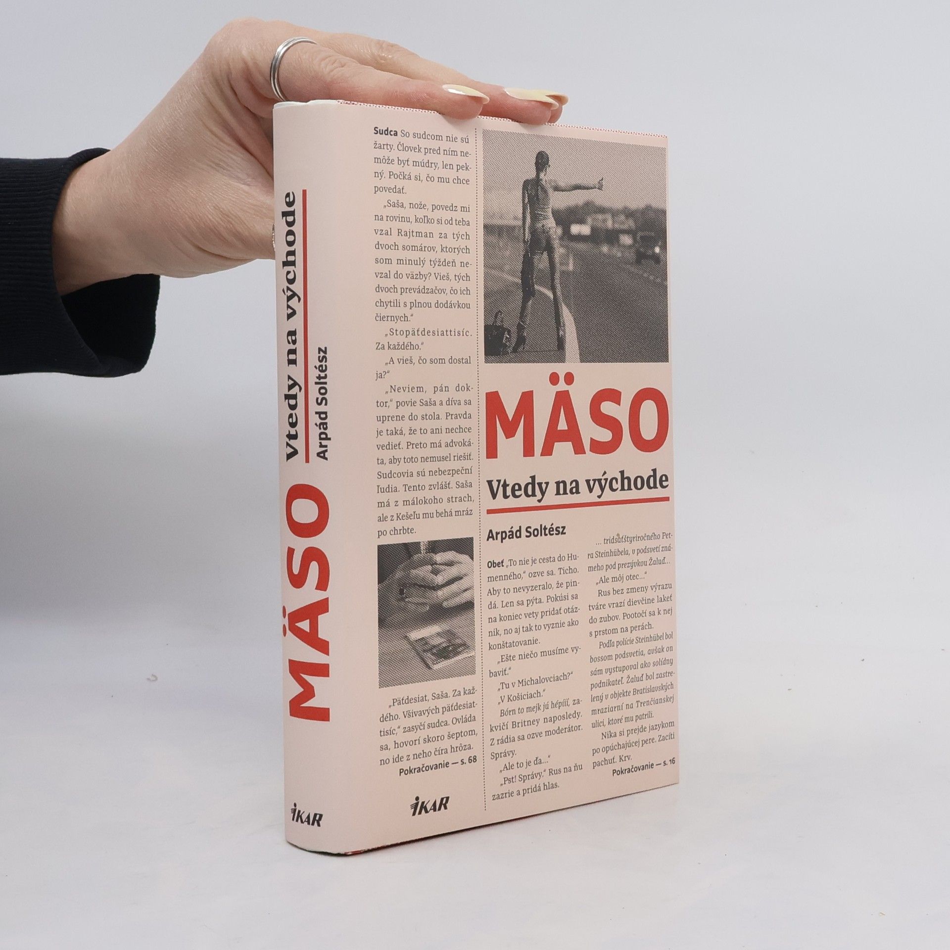 Arpád Soltész Mäso: Vtedy na východe