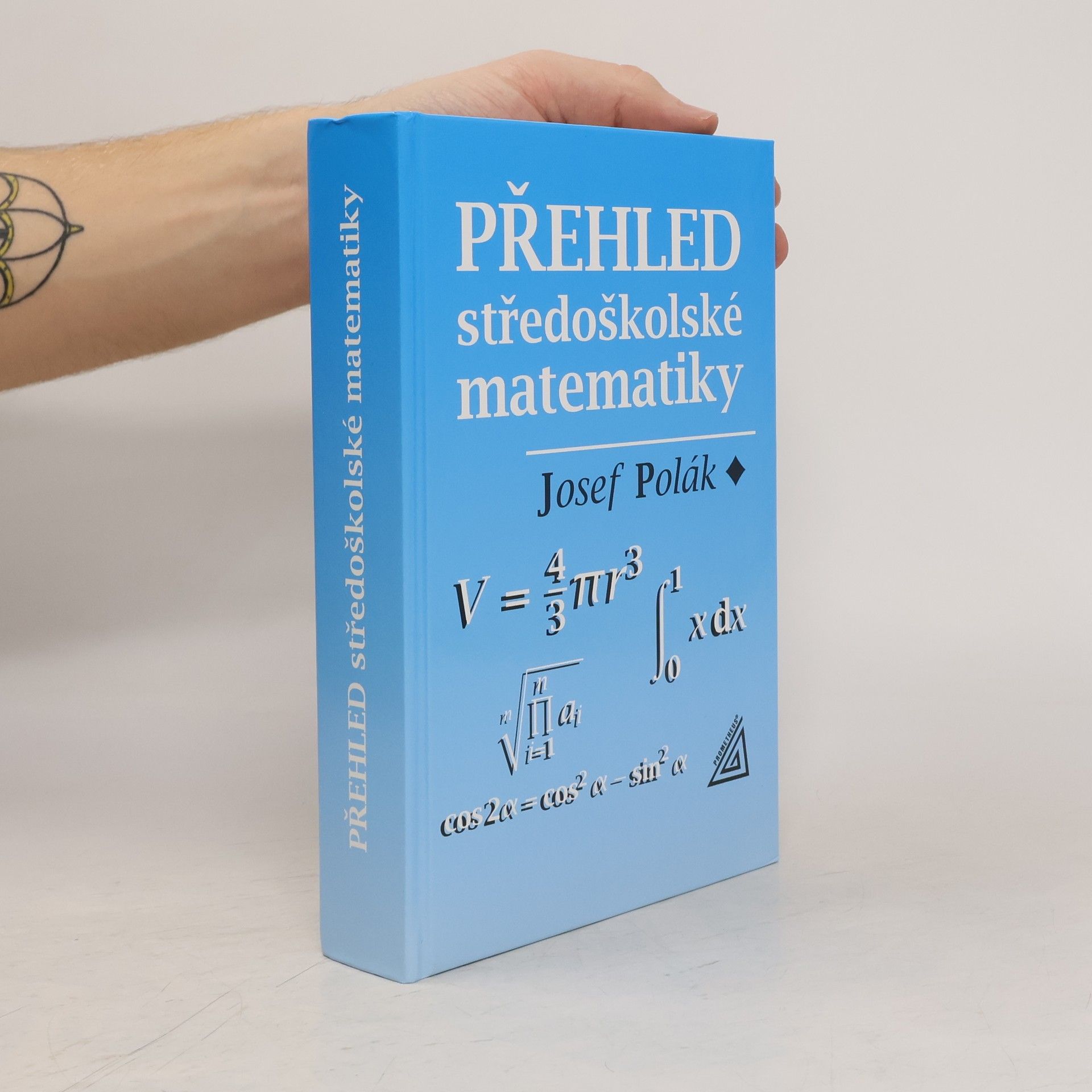 Josef Polák Přehled středoškolské matematiky