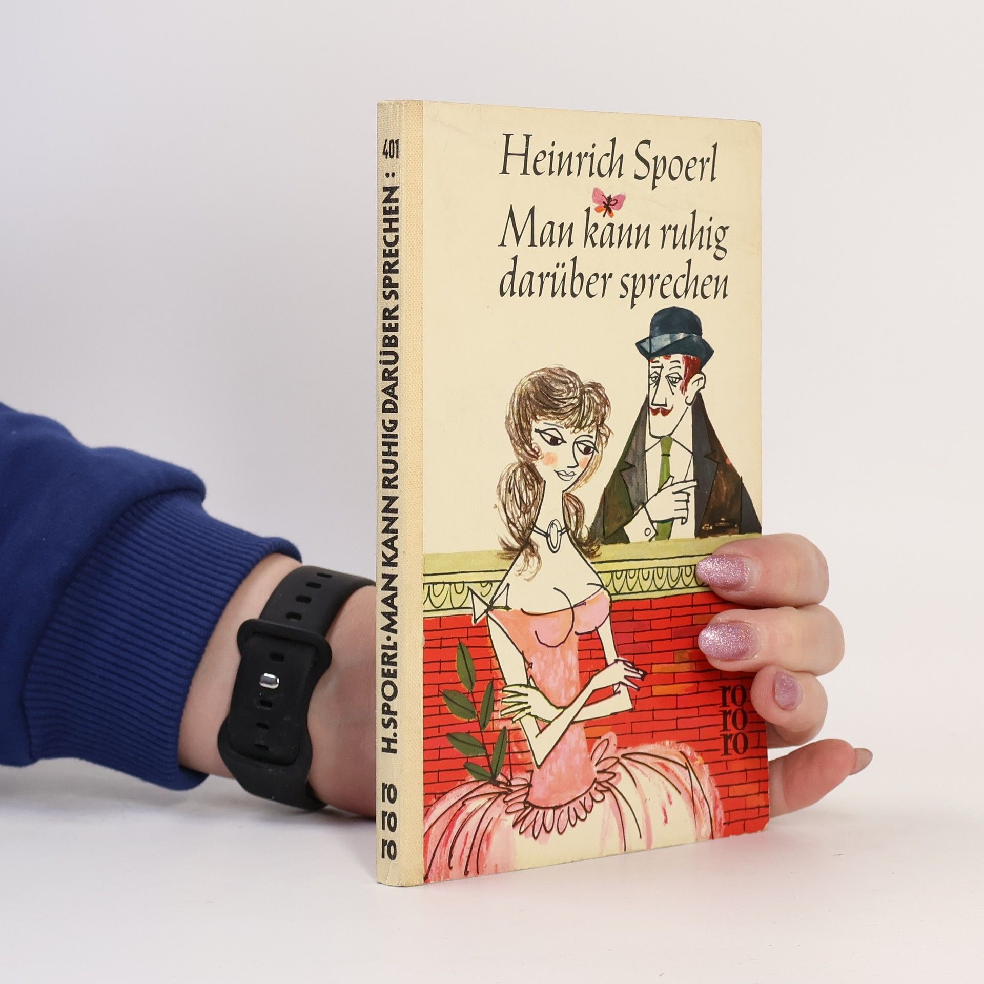 Heinrich Spoerl Man kann ruhig darüber sprechen