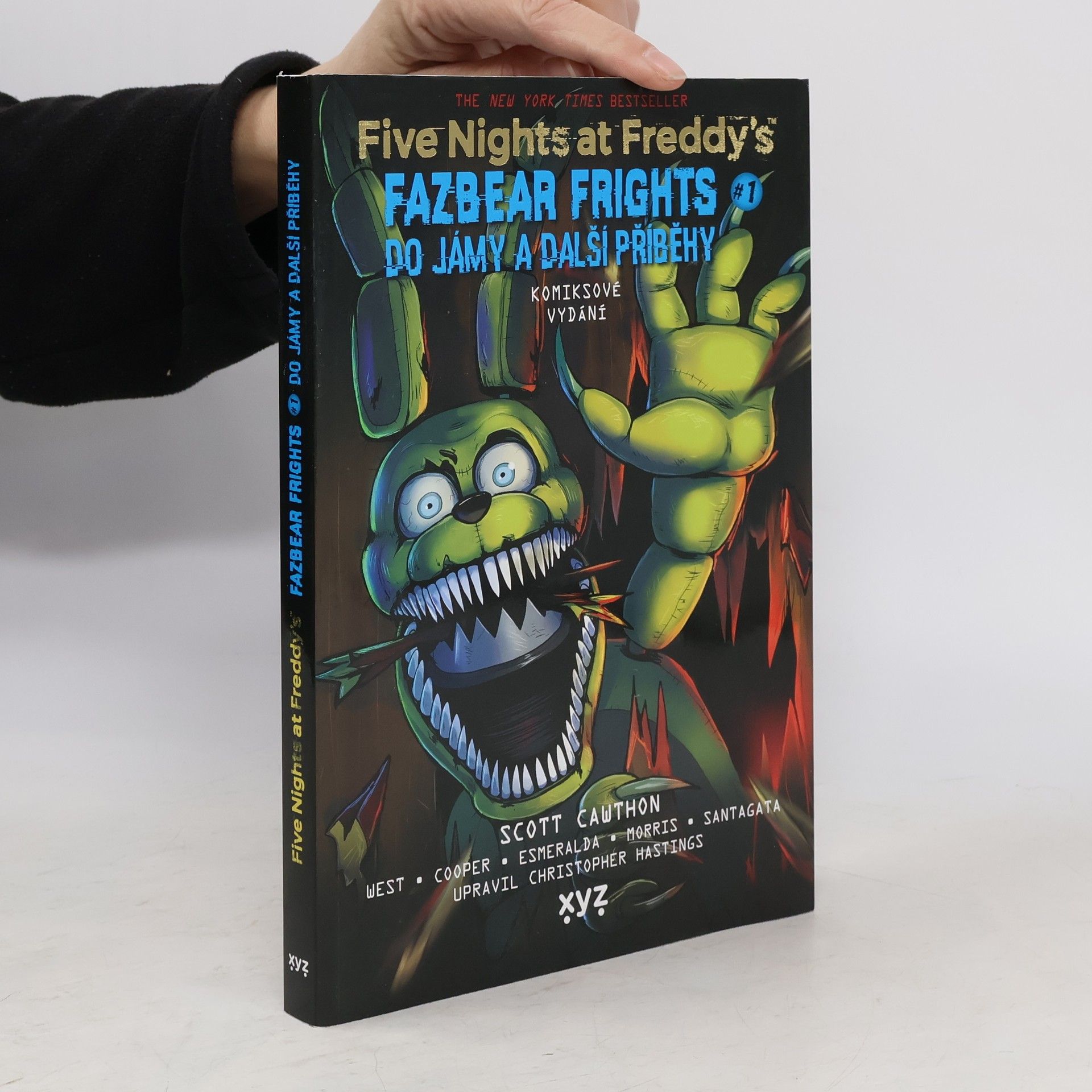 Scott Cawthon Five nights at Freddy's. Fazbear frights 1. Do jámy a další příběhy