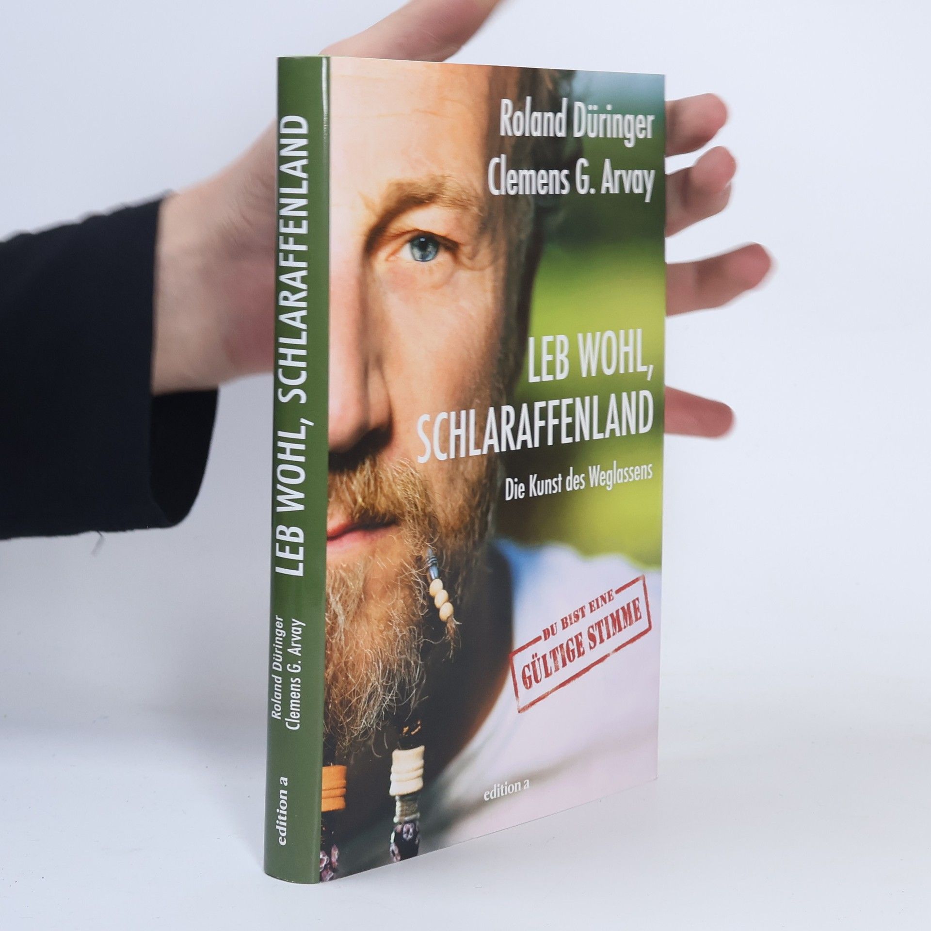 Roland Düringer Leb wohl, Schlaraffenland