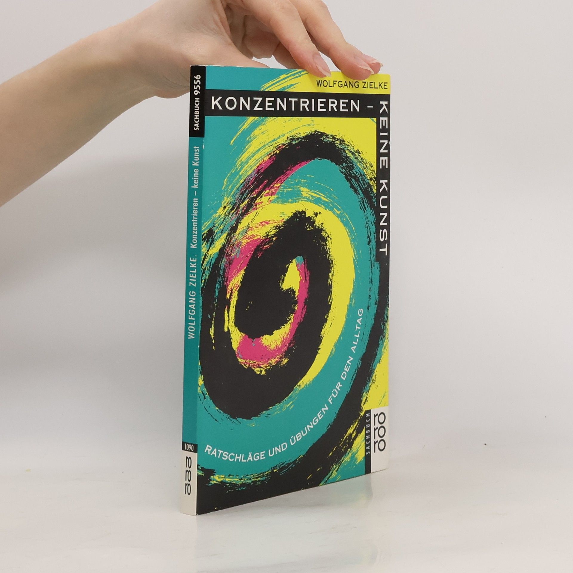 Wolfgang Zielke Konzentrieren, keine Kunst