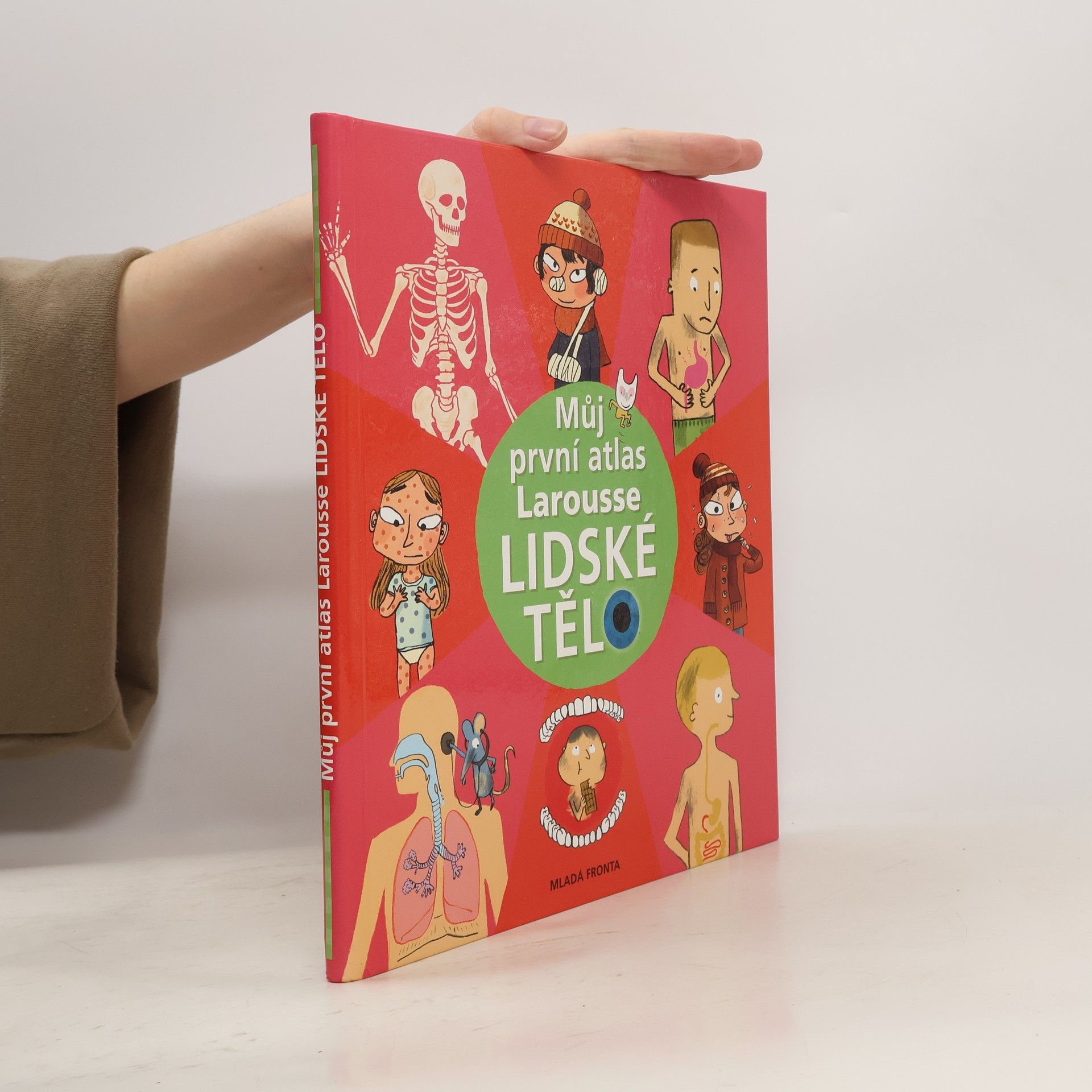 Collectif d'auteurs Můj první atlas Larousse. Lidské tělo