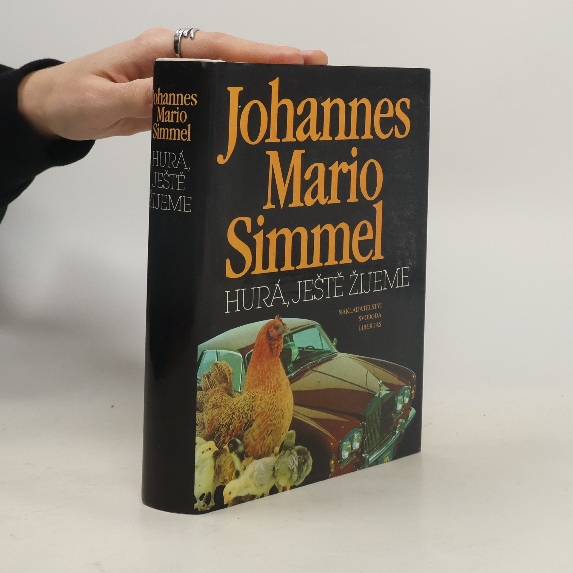 Johannes Mario Simmel Hurá, ještě žijeme