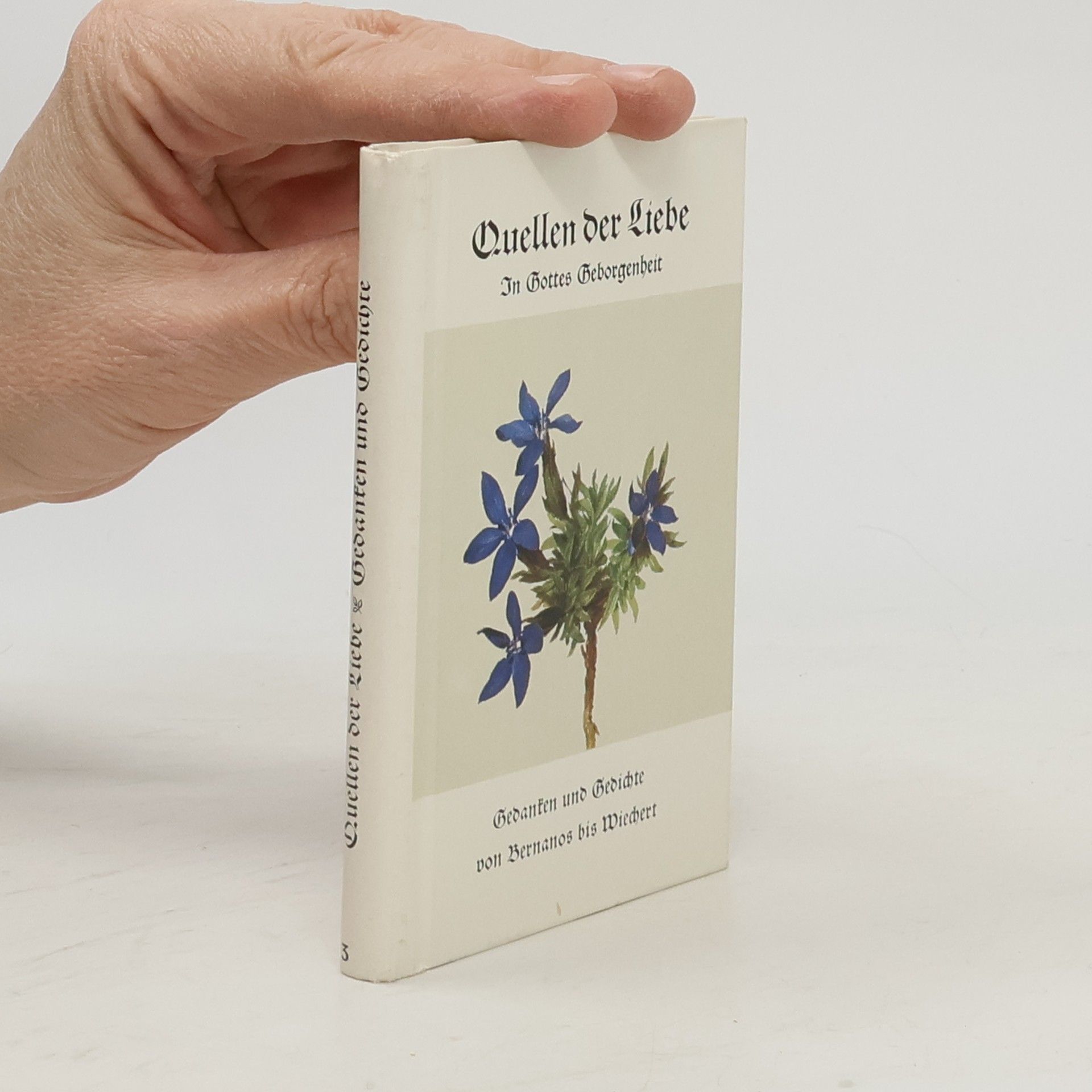 Various authors Quellen der Liebe. In Gottes Geborgenheit