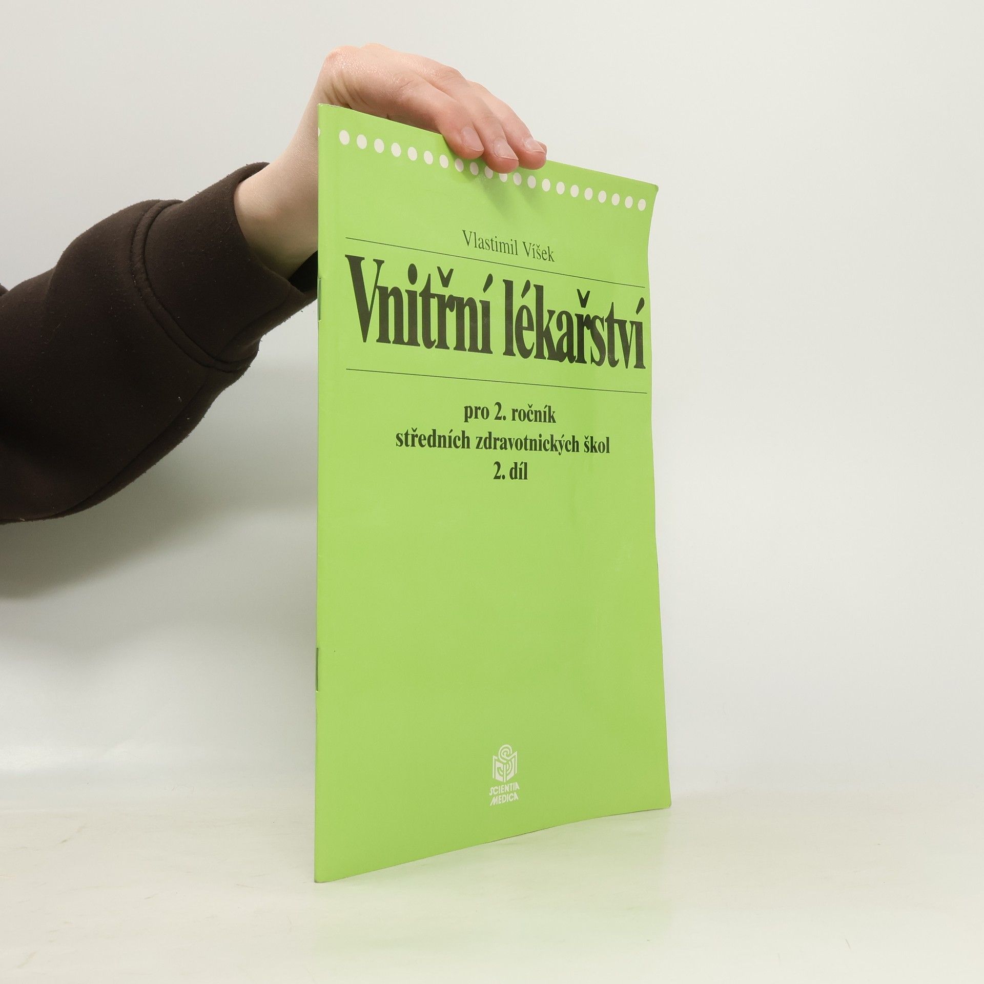 Vlastimil Víšek Vnitřní lékařství pro 2. ročník středních zdravotnických škol. Díl 2