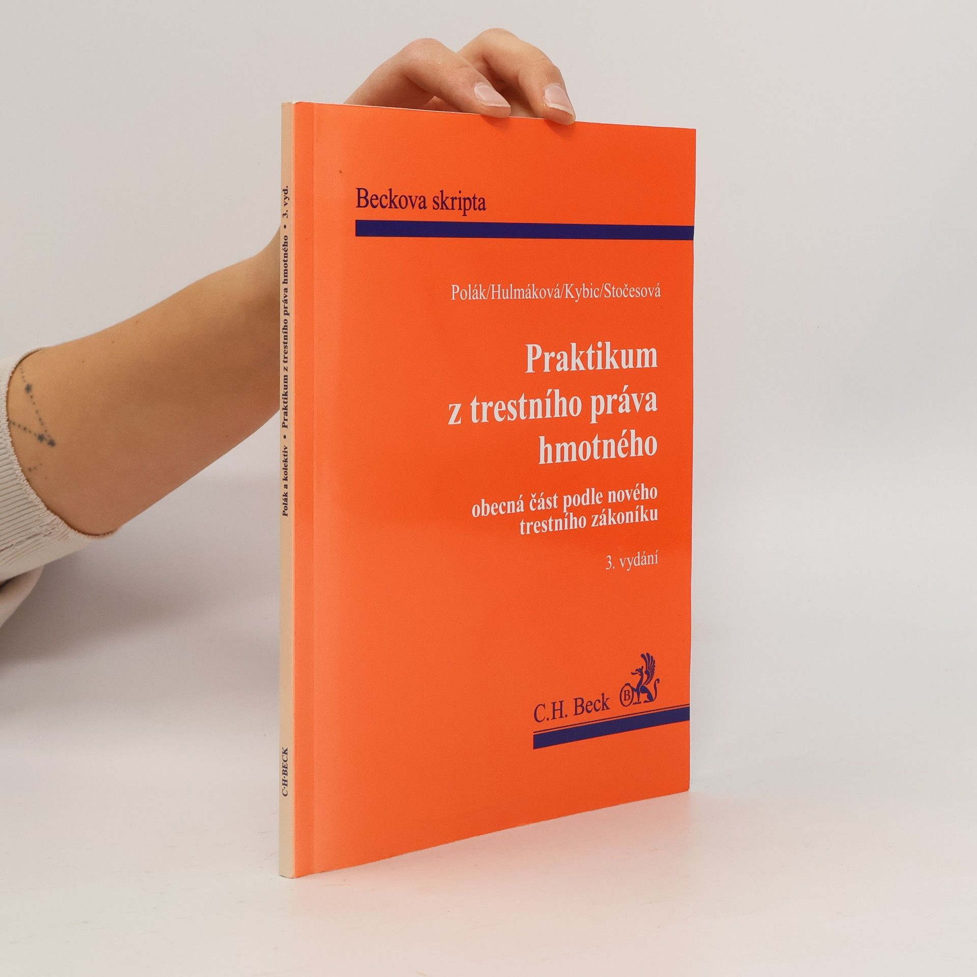 Pravoslav Polák Praktikum z trestního práva hmotného : obecná část