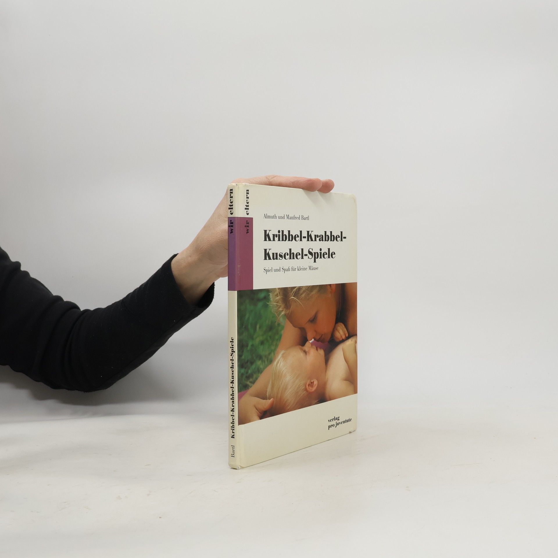 Almuth Bartl Kribbel-Krabbel-Kuschel-Spiele