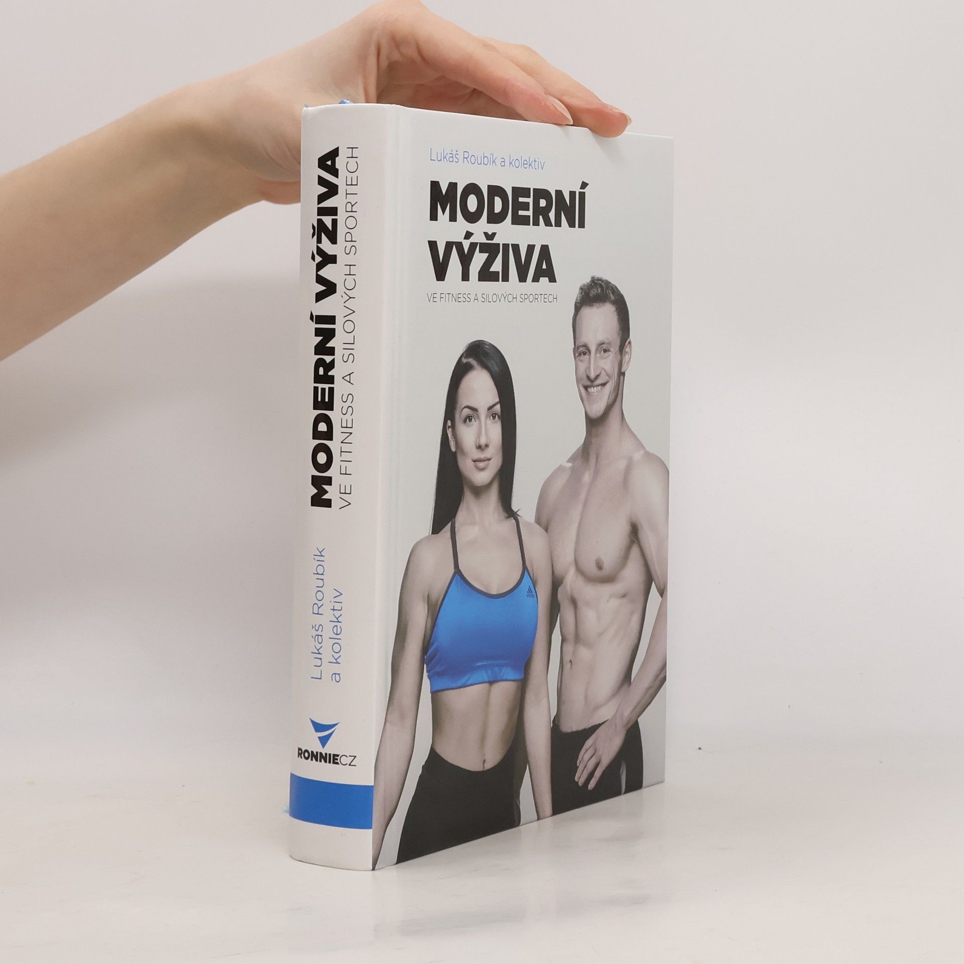Lukáš Roubík Moderní výživa ve fitness a silových sportech