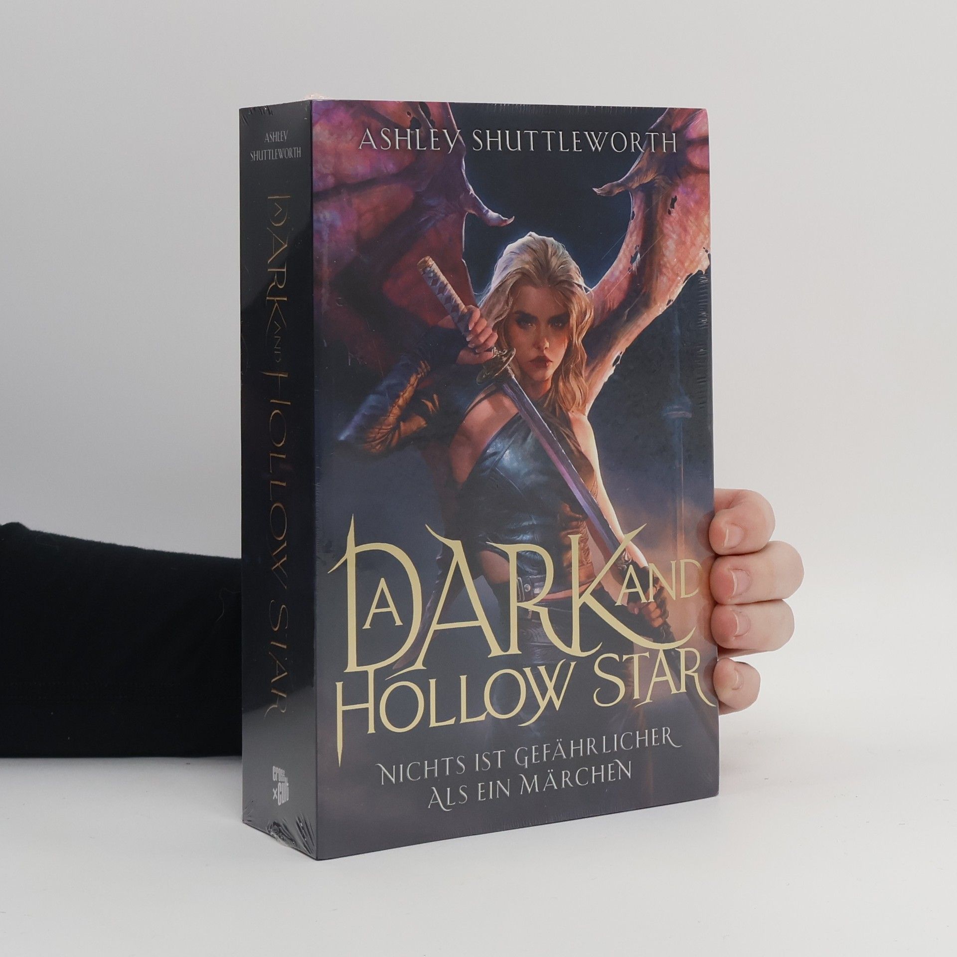 Ashley Shuttleworth A Dark and Hollow Star - Nichts ist gefährlicher als ein Märchen
