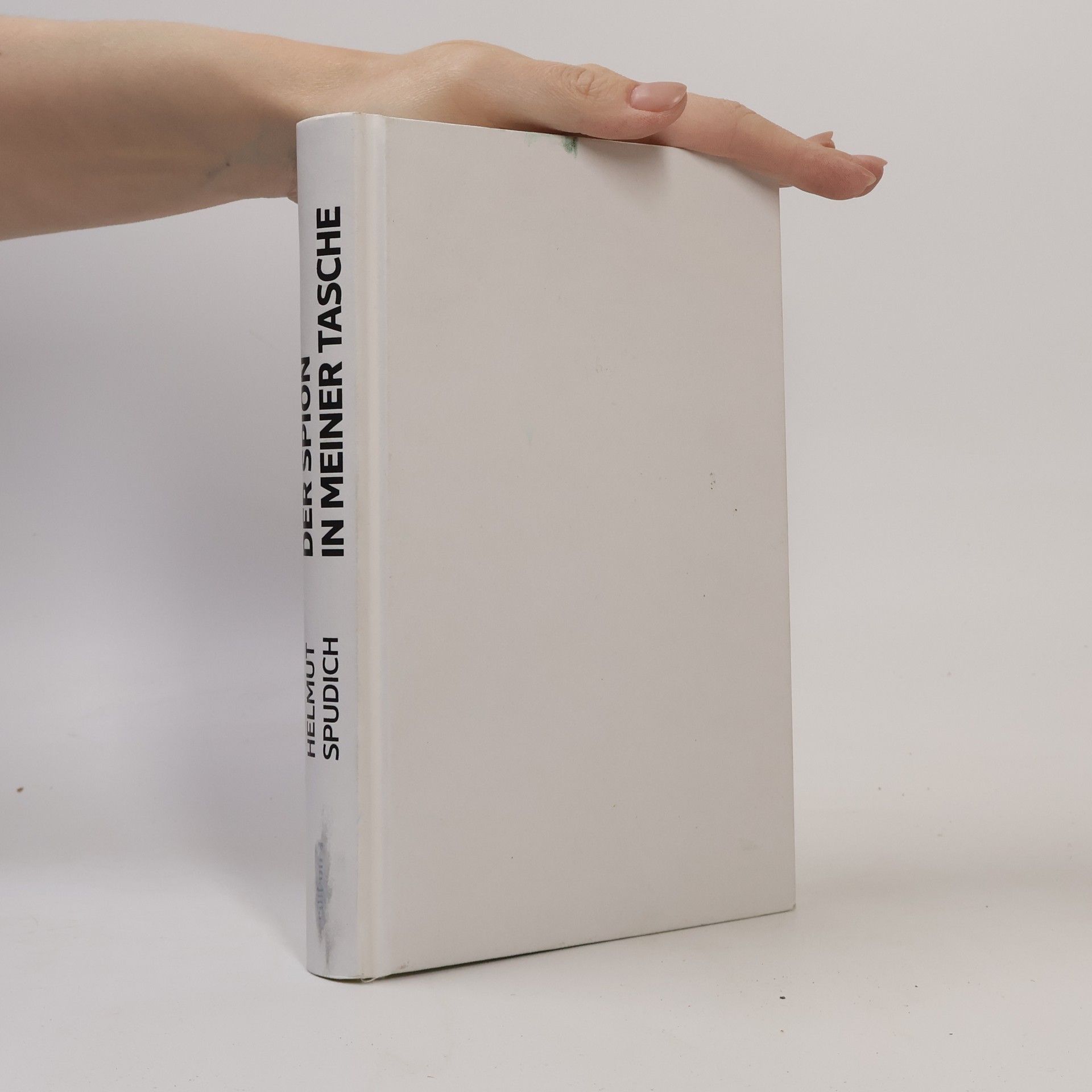 Helmut Spudich Der Spion in meiner Tasche