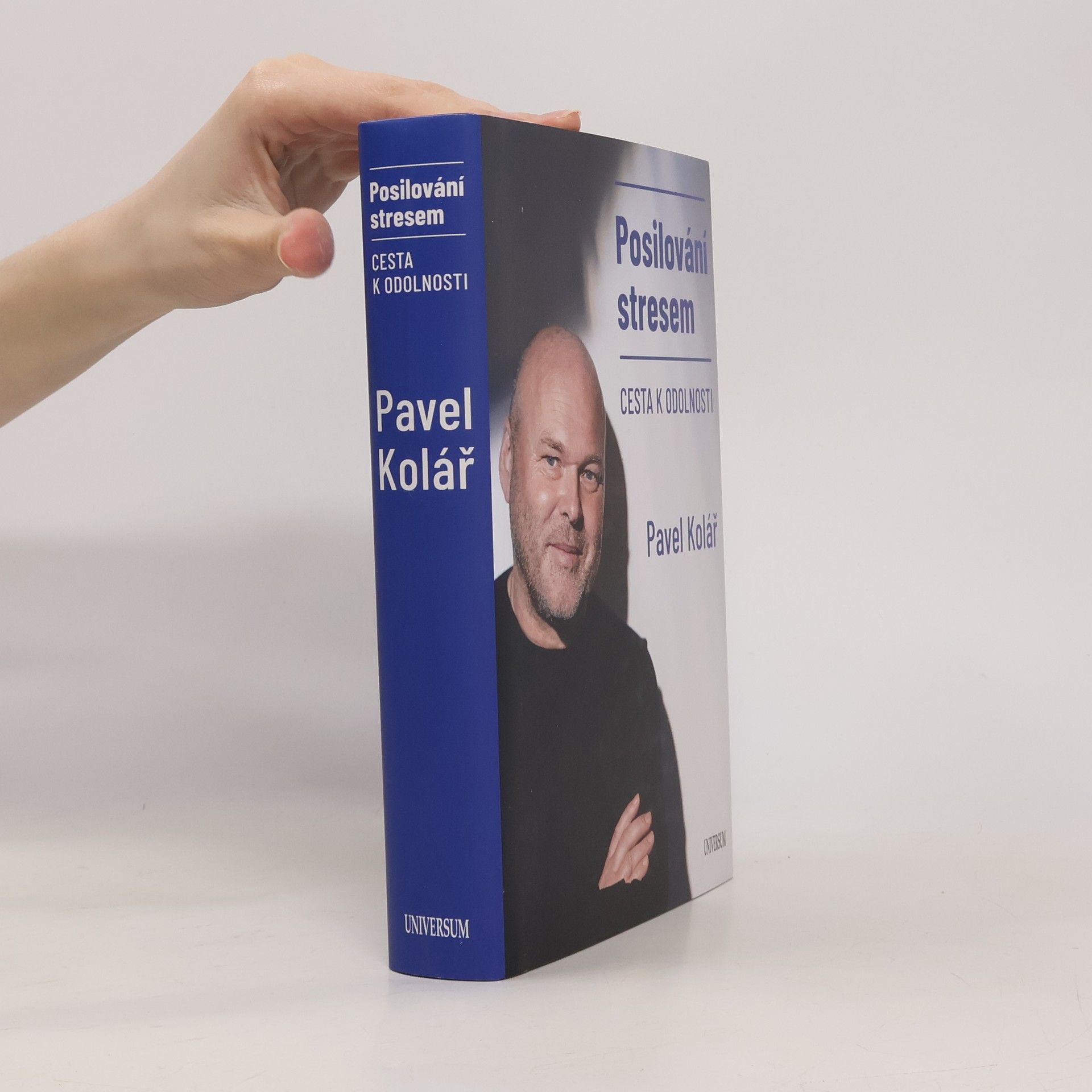 Pavel Kolář Posilování stresem: Cesta k odolnosti