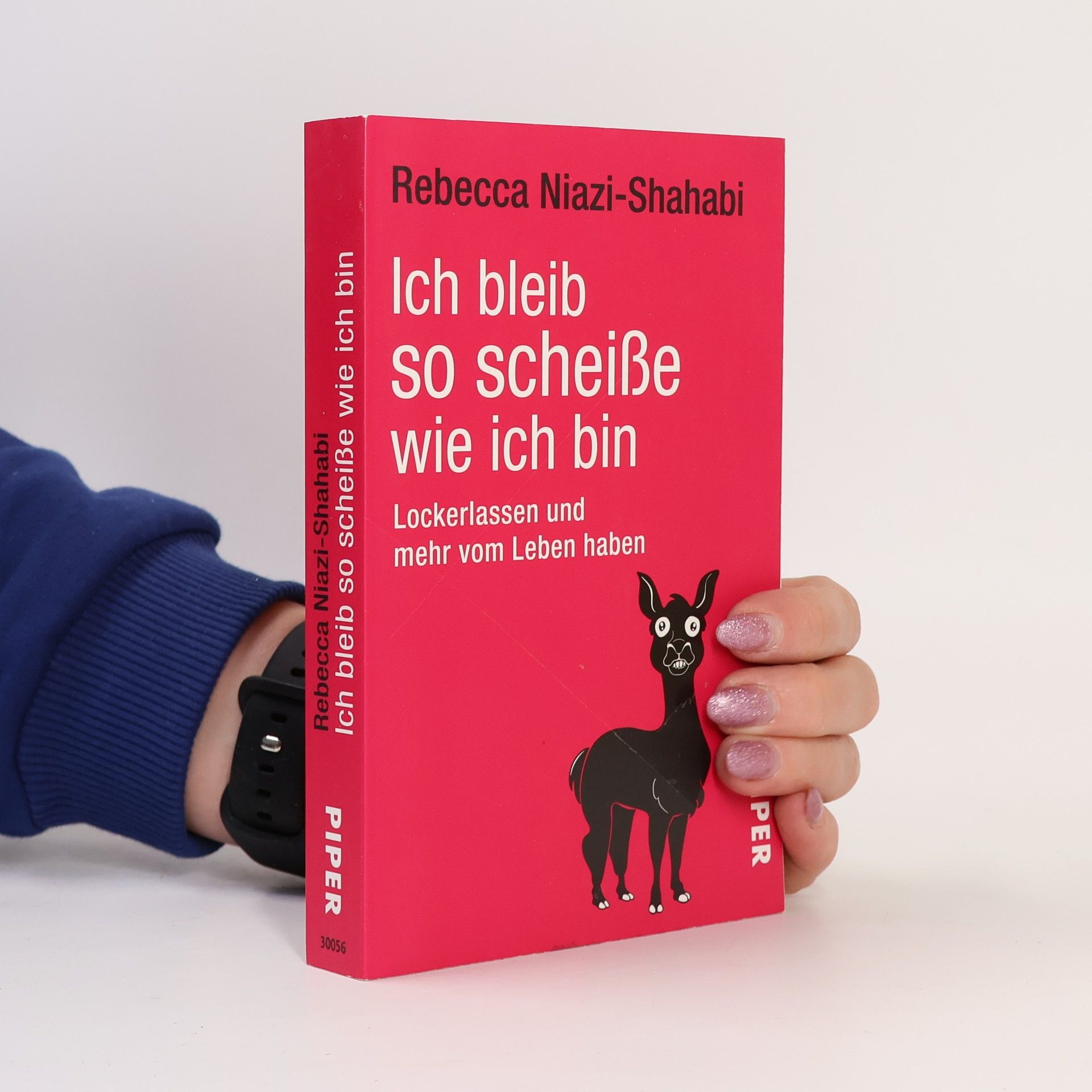 Rebecca Niazi-Shahabi Ich bleib so scheiße wie ich bin