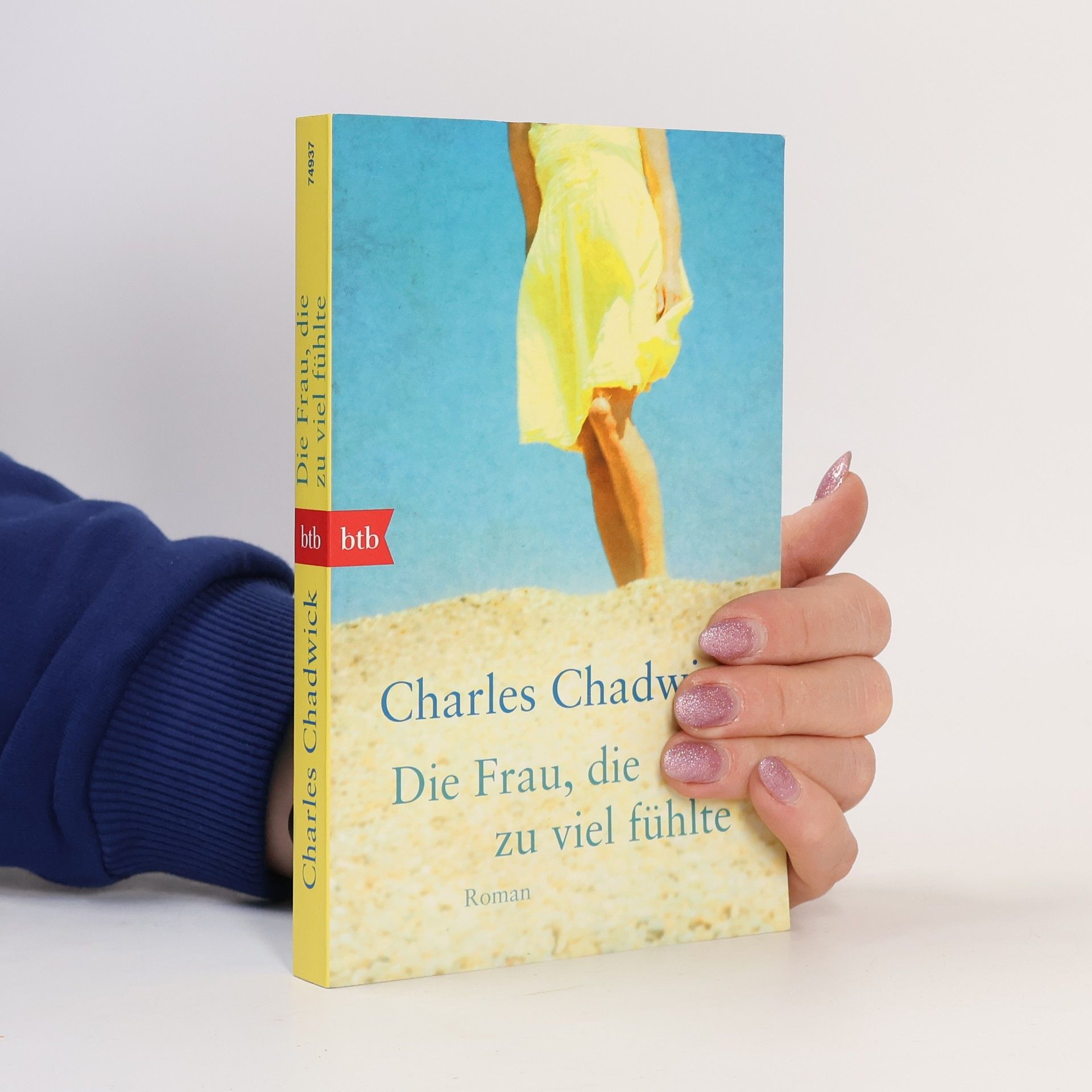 Charles Chadwick Die Frau, die zu viel fühlte