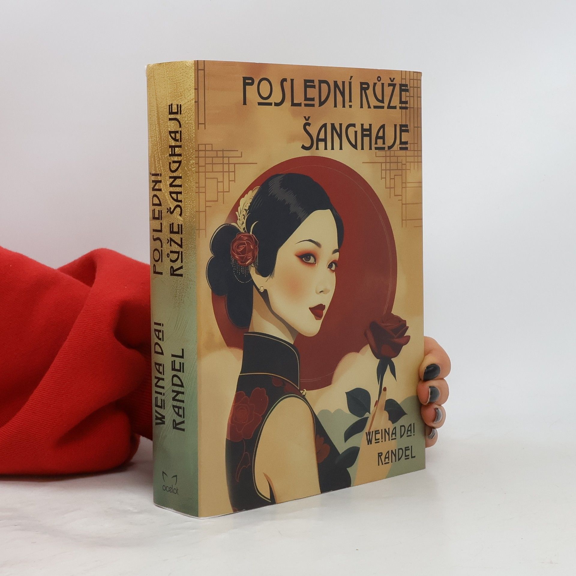 Weina Dai Randel Poslední růže Šanghaje