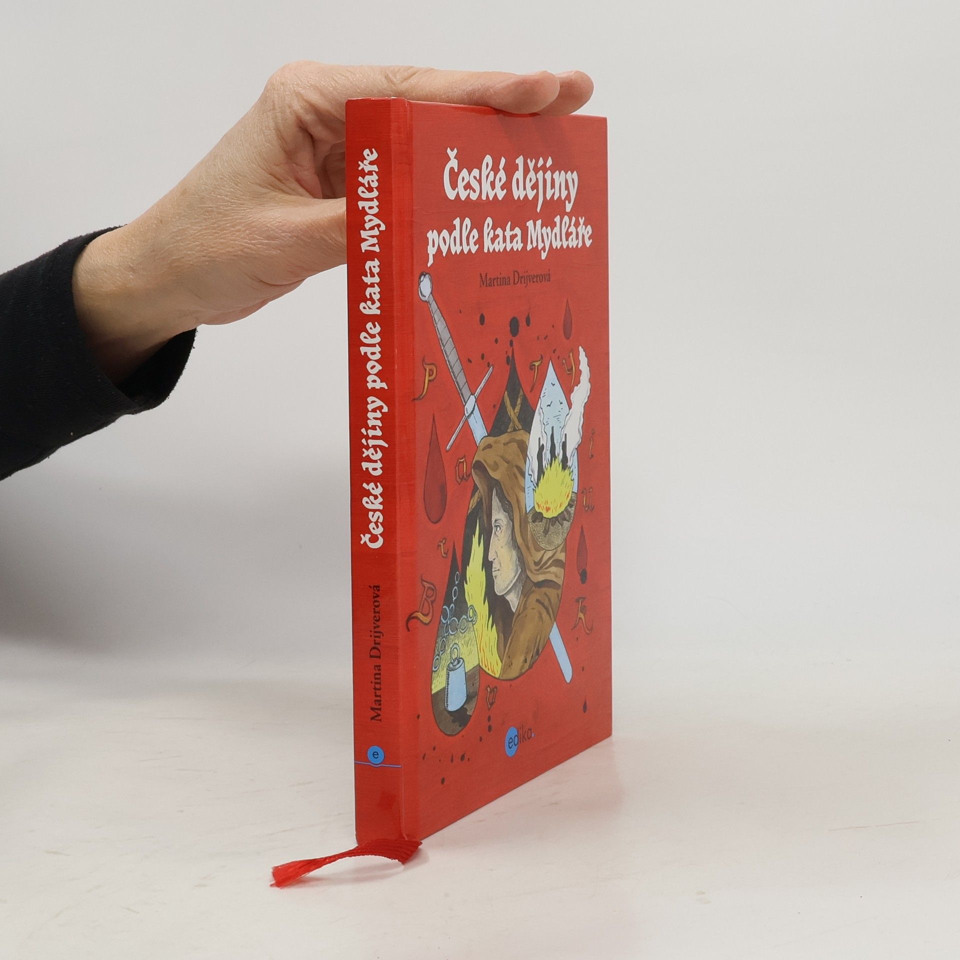Martina Drijverová České dějiny podle kata Mydláře