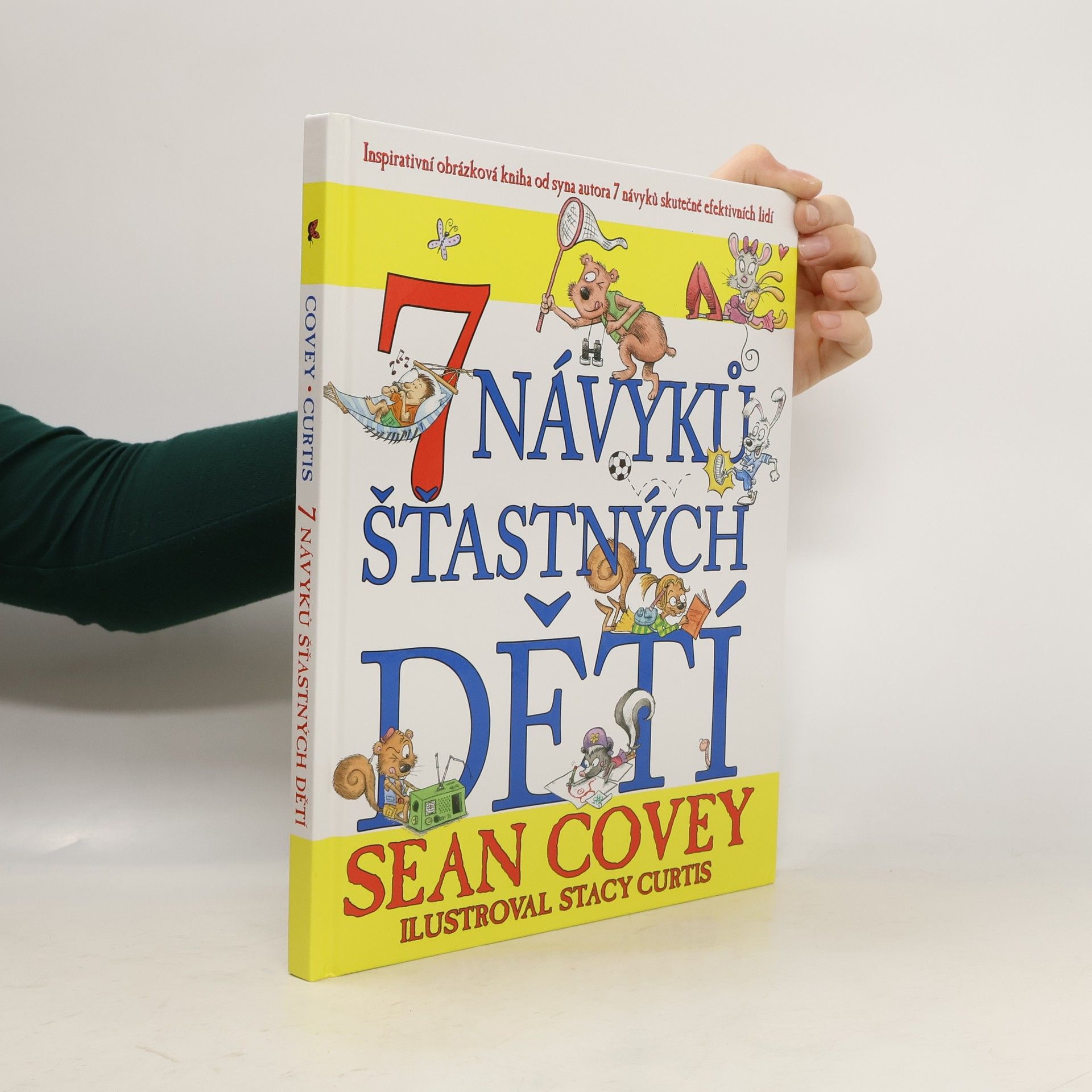 Sean Covey 7 návyků šťastných dětí