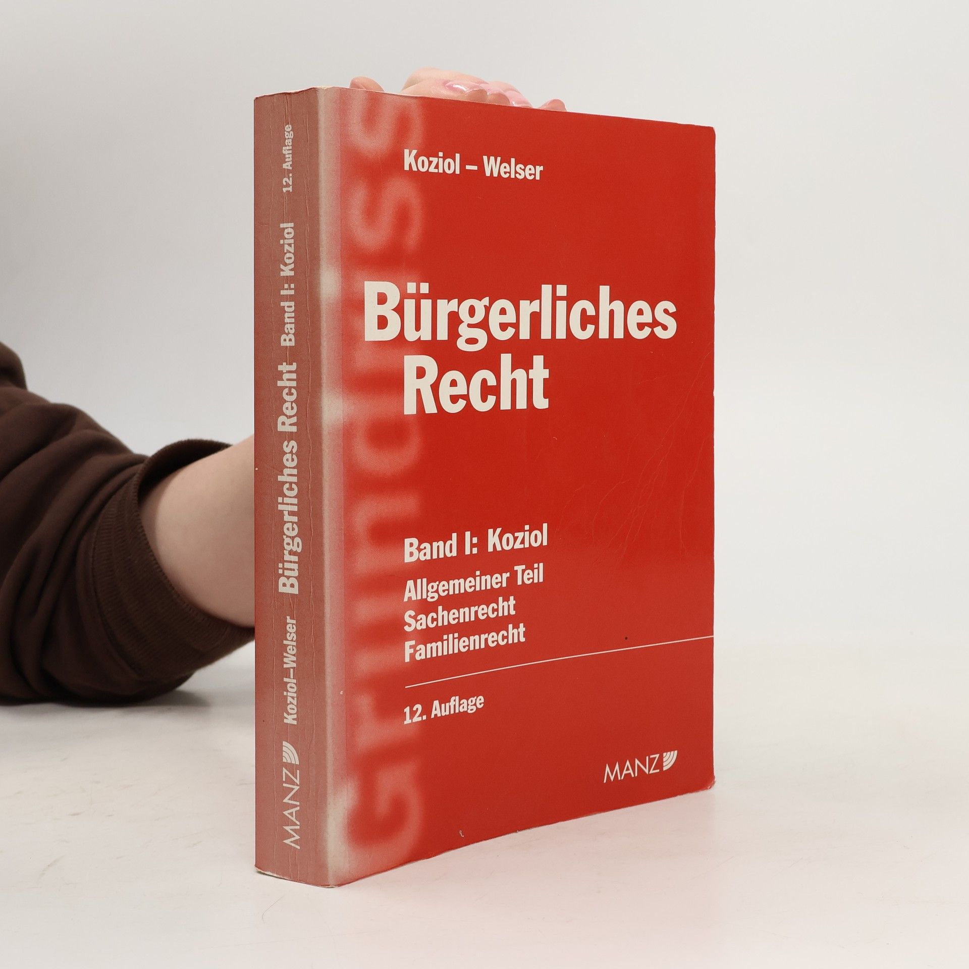 Rudolf Welser Bürgerliches Recht. Band I: Koziol