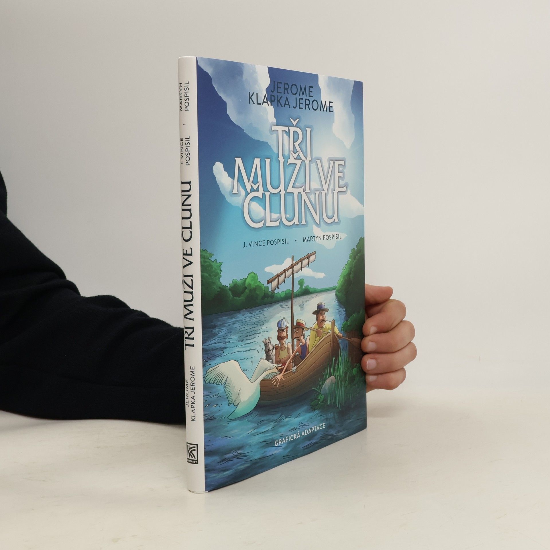 Jerome Klapka Jerome Tři muži ve člunu : o psu nemluvě...