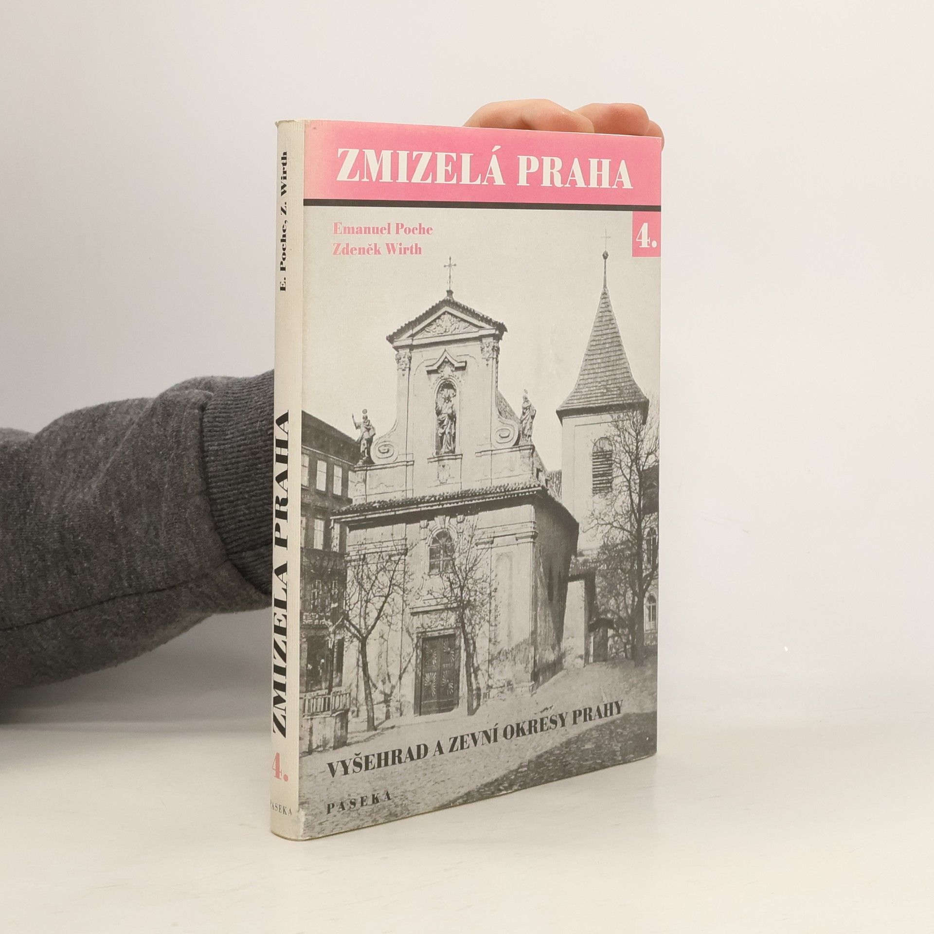 Zmizelá Praha 4. Vyšehrad a zevní okresy Prahy