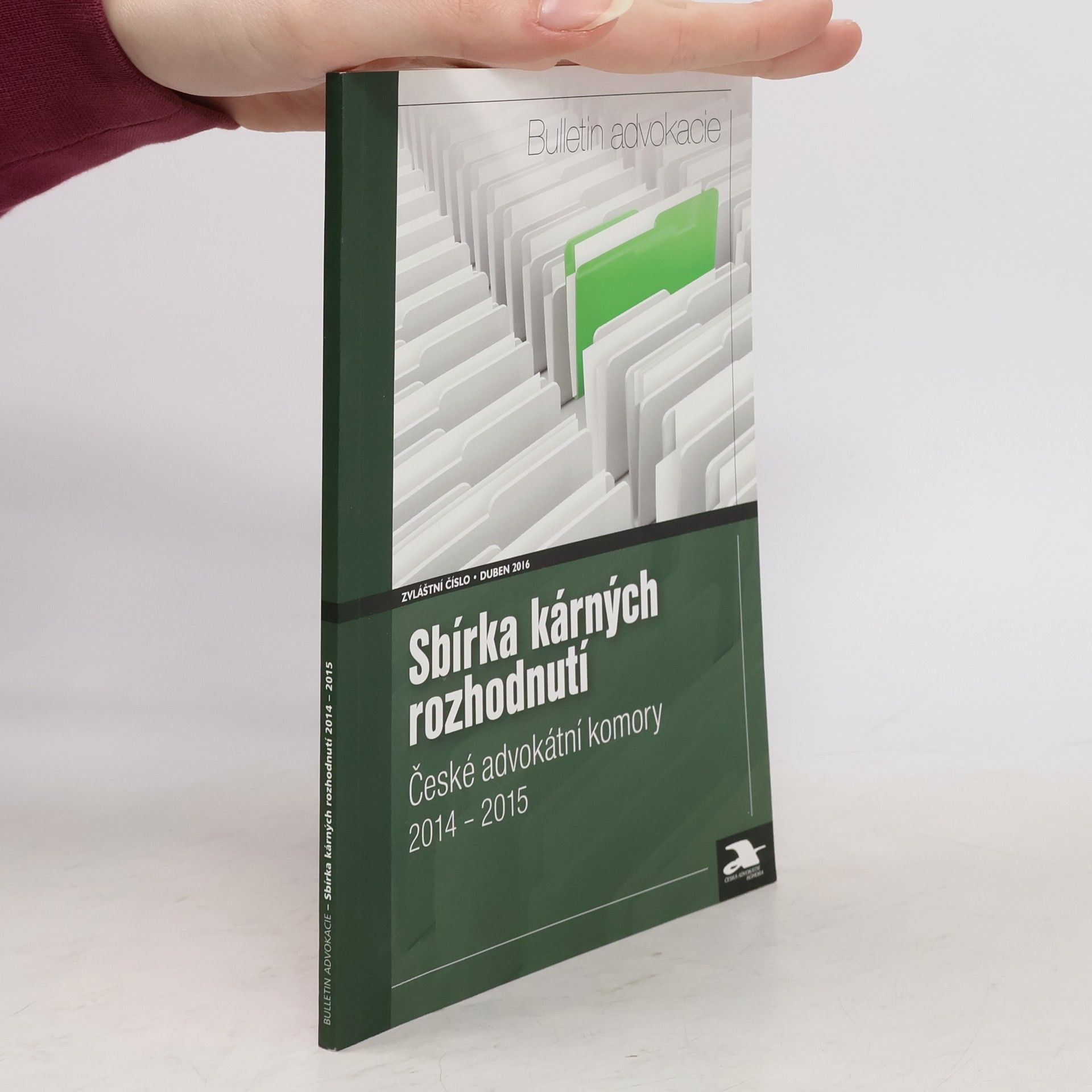 AA.VV. Sbírka kárných rozhodnutí České advokátní komory 2014 - 2015