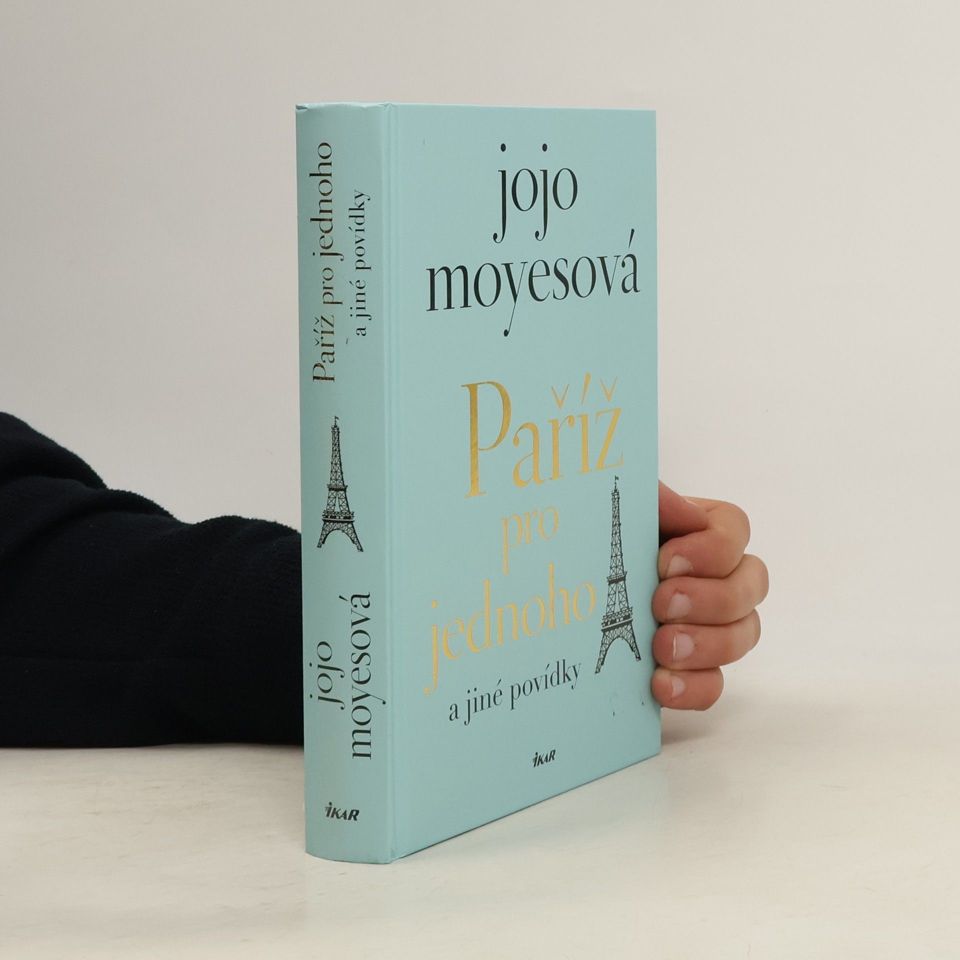 Jojo Moyes Paříž pro jednoho a jiné povídky