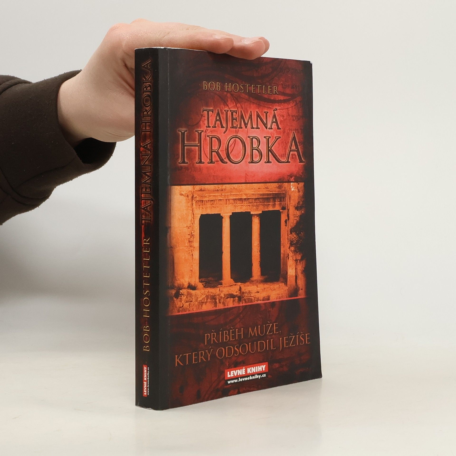 Bob Hostetler Tajemná hrobka