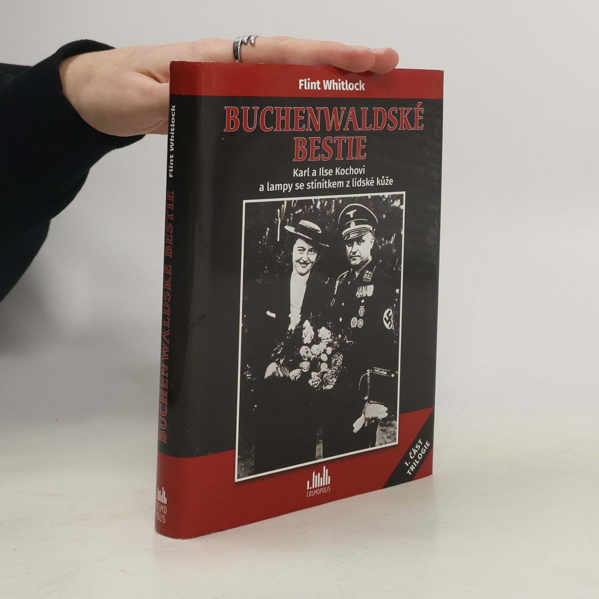 Flint Whitlock Buchenwaldské bestie : Karl a Ilse Kochovi a lampy se stínítkem z lidské kůže