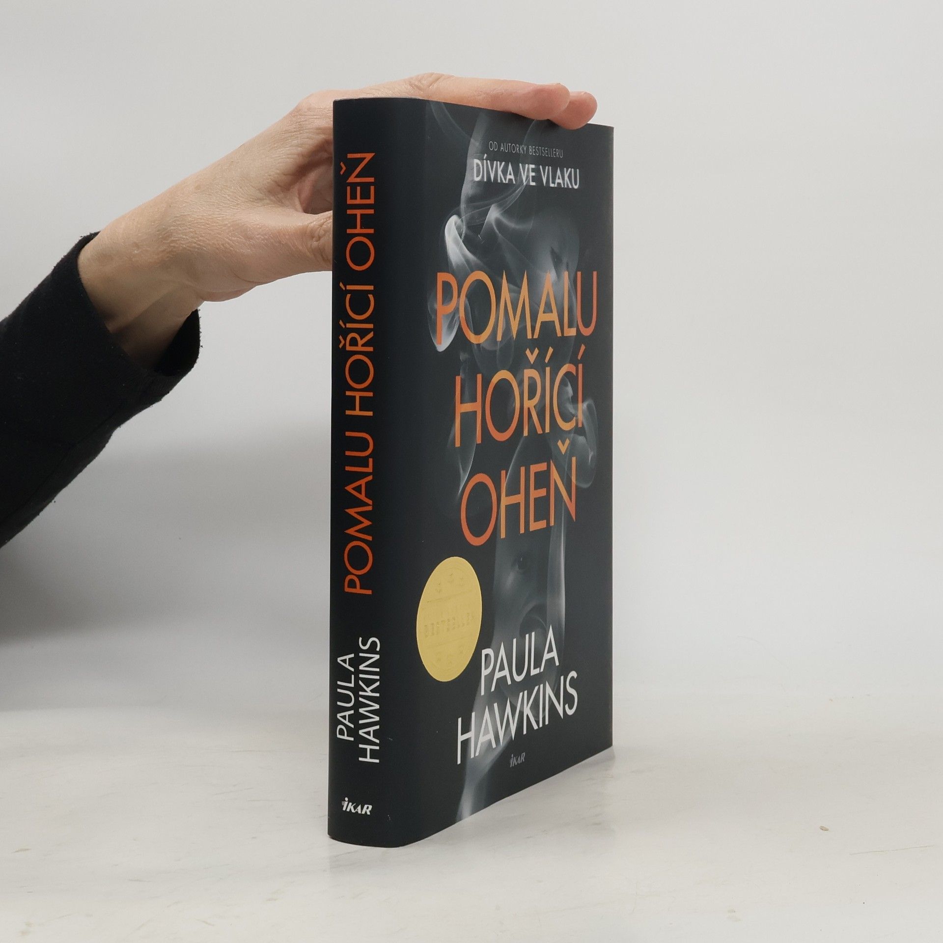 Paula Hawkins Pomalu hořící oheň