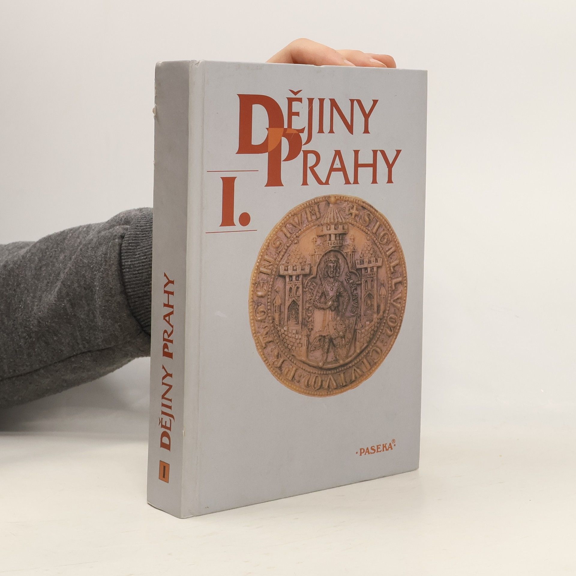 kolektiv Dějiny Prahy I. Od nejstarších dob do sloučení pražských měst (1784)