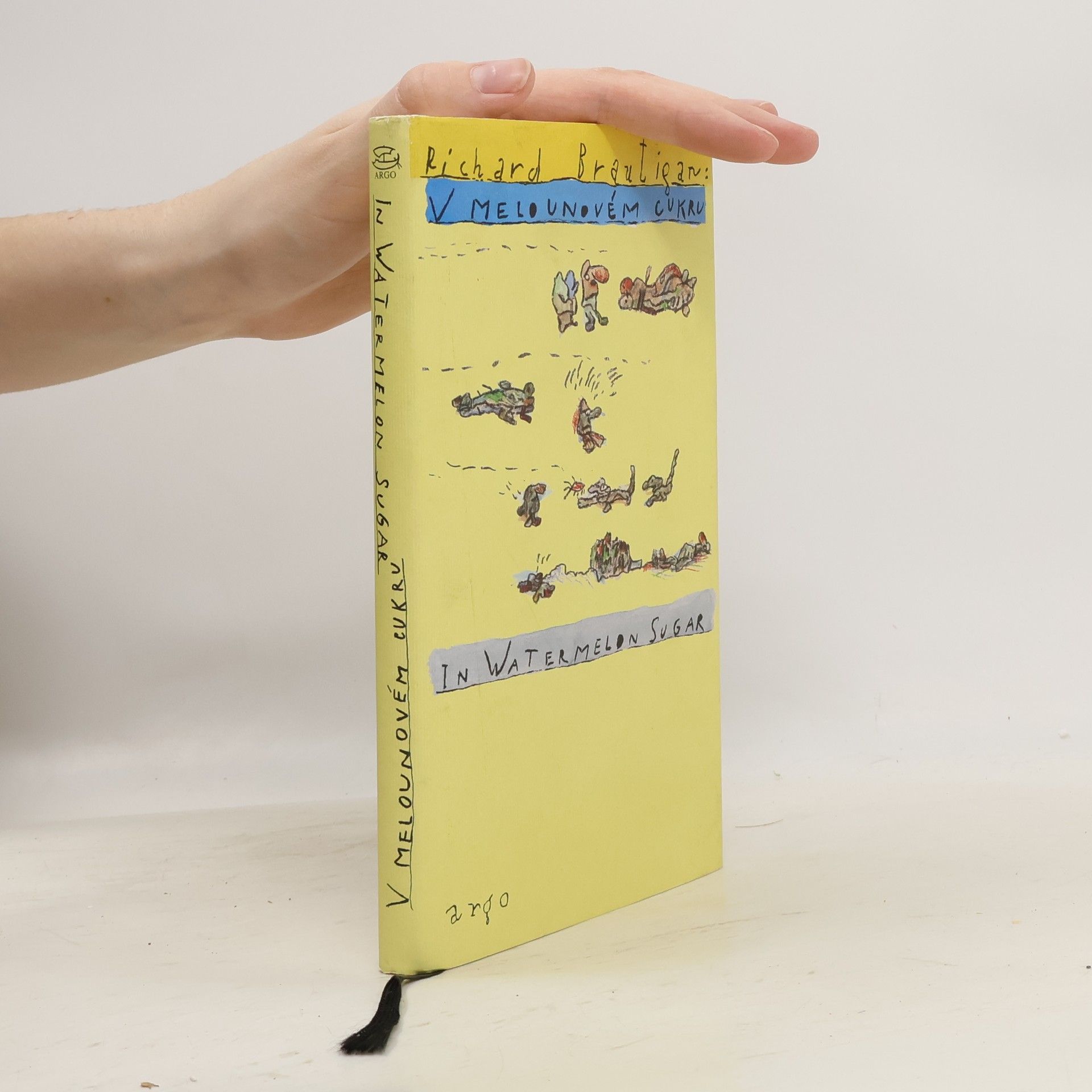 Richard Brautigan V melounovém cukru. In Watermelon Sugar