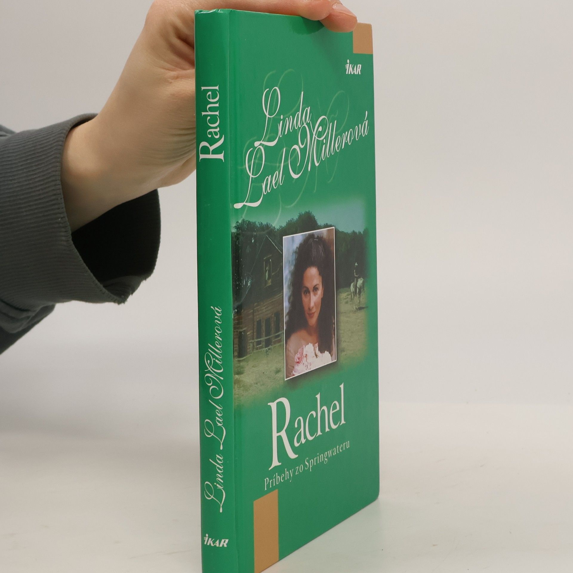 Linda Lael Miller Rachel: príbehy zo Springwateru