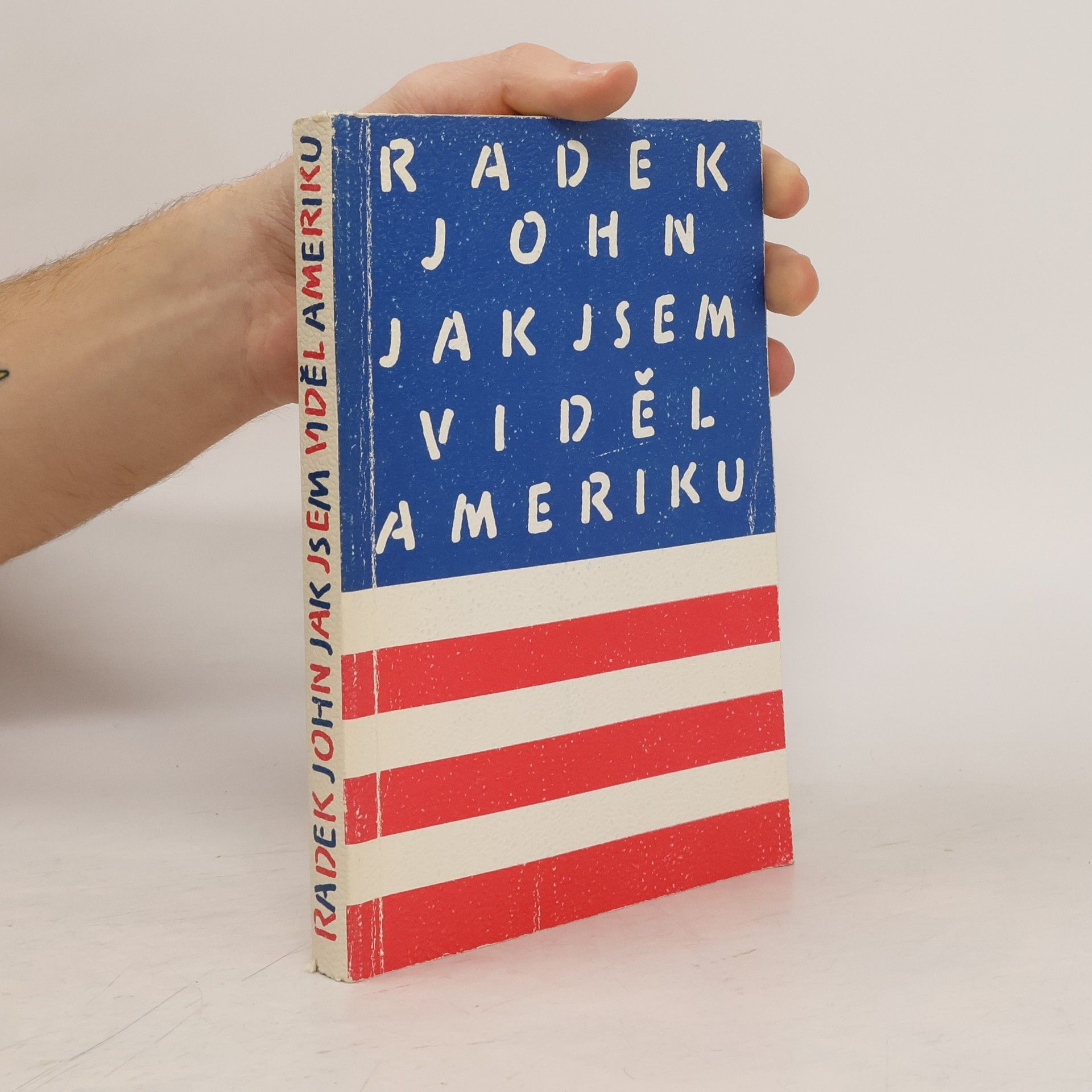 Radek John Jak jsem viděl Ameriku