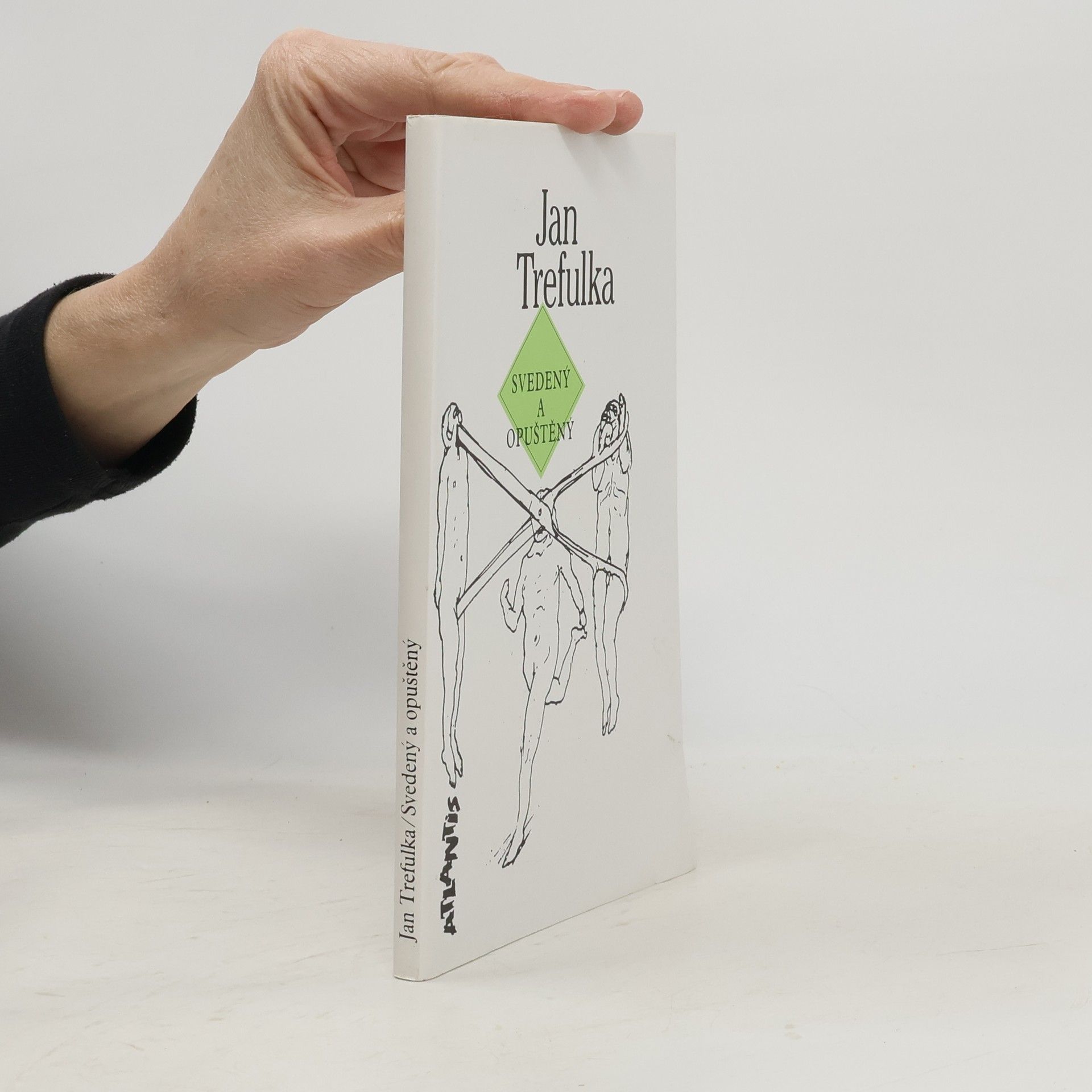 Jan Trefulka Svedený a opuštěný