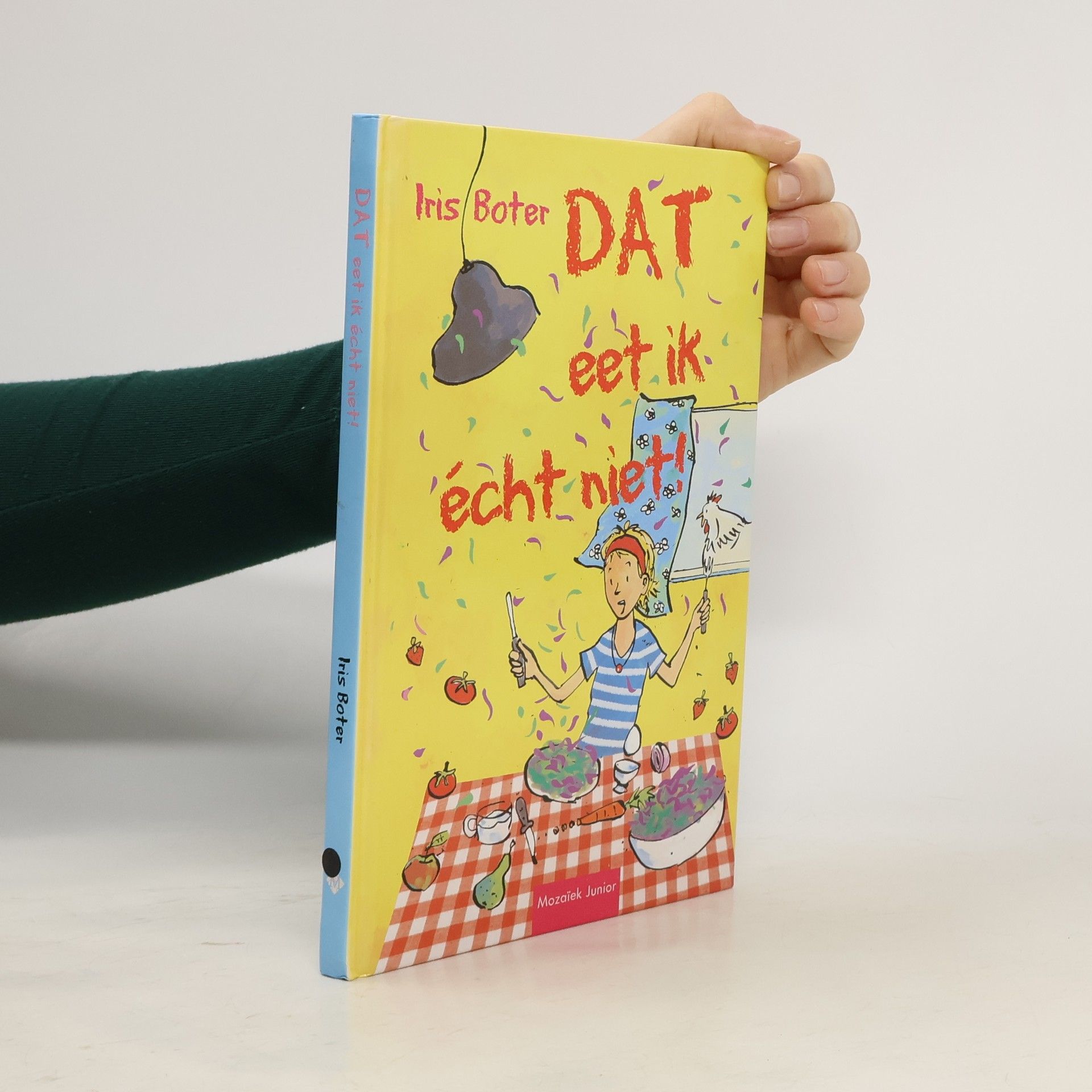 Iris Boter Dat eet ik écht niet!