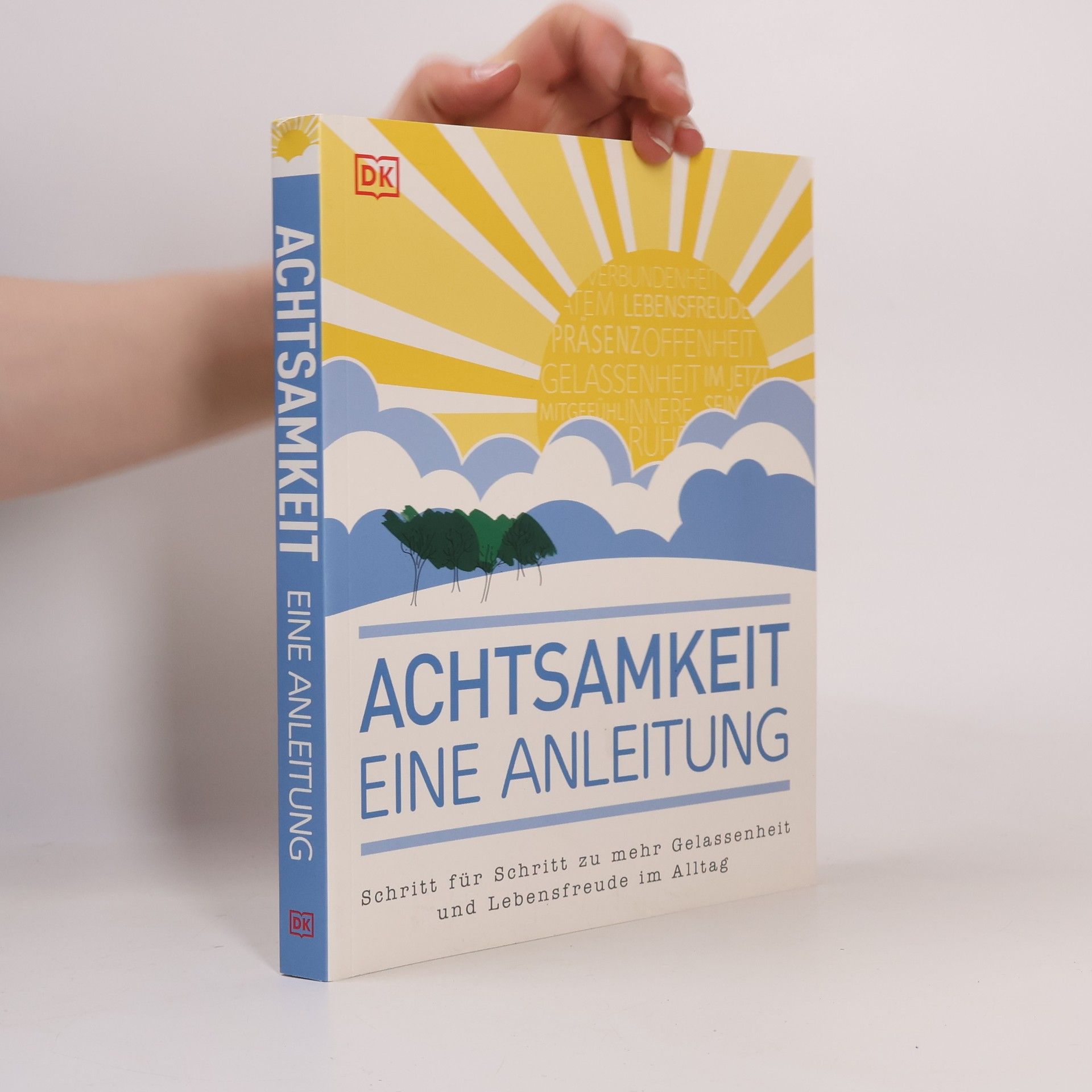 Autorenkollektiv Achtsamkeit - eine Anleitung