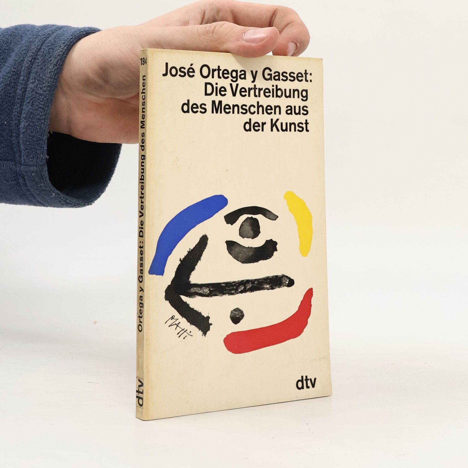 José Ortega y Gasset Die Vertreibung des Menschen aus der Kunst