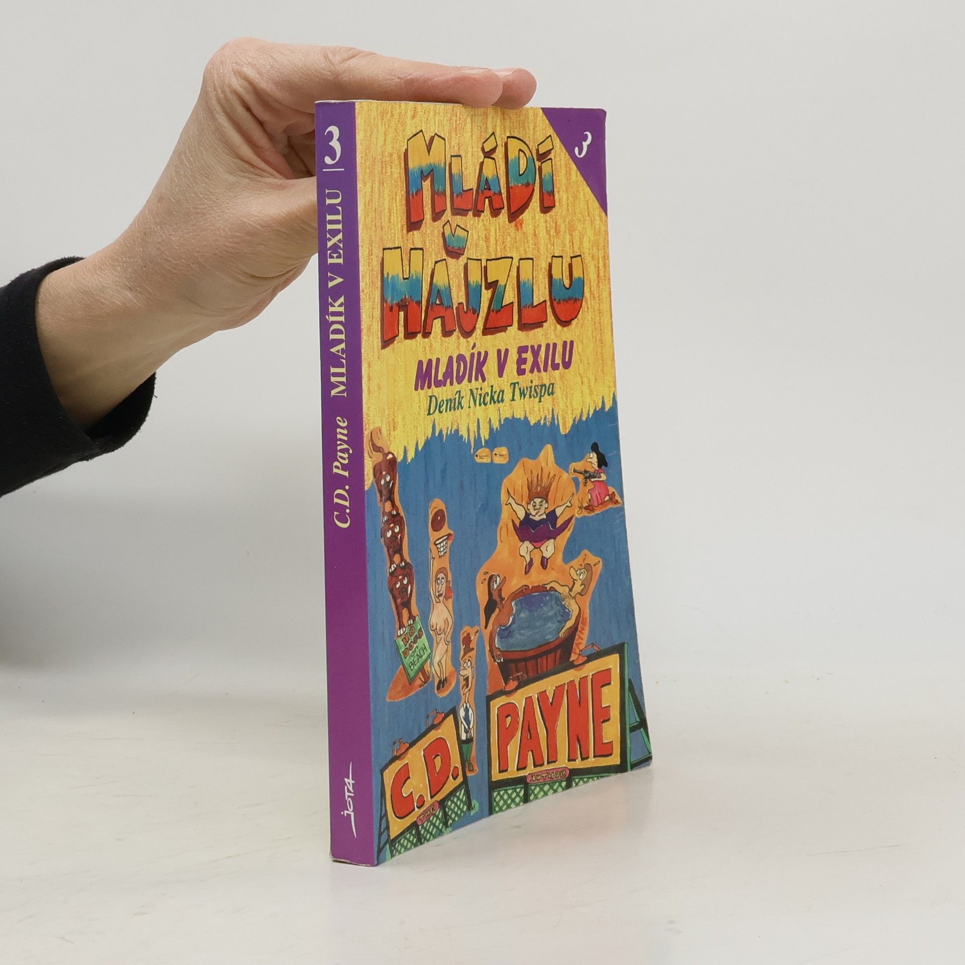 C. D. Payne Mládí v hajzlu 3. Mladík v exilu