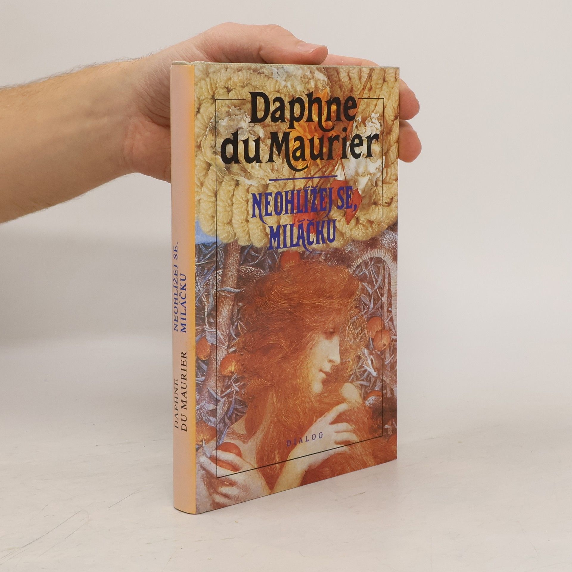 Daphne du Maurierová Neohlížej se, miláčku