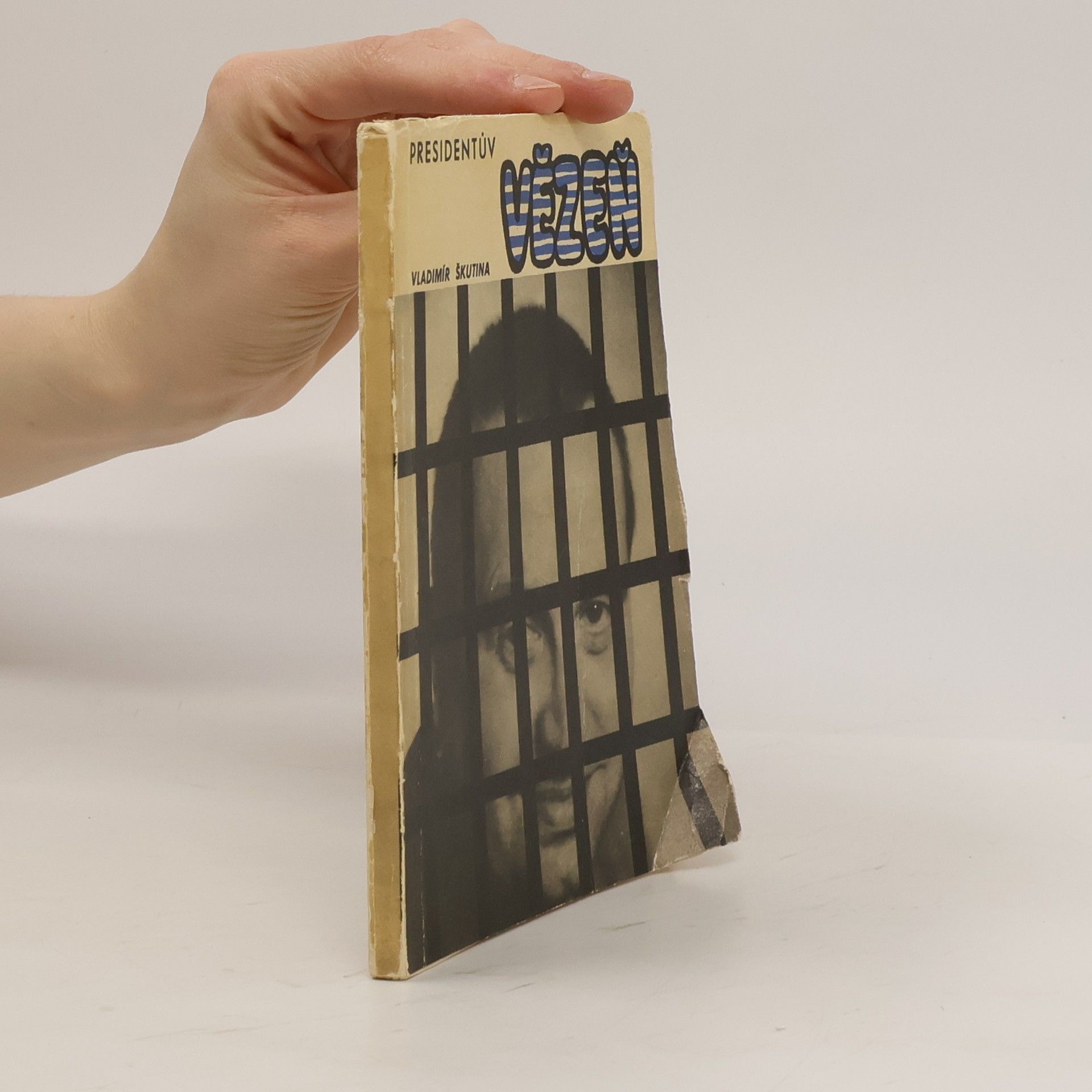 Vladimír Škutina Presidentův vězeň