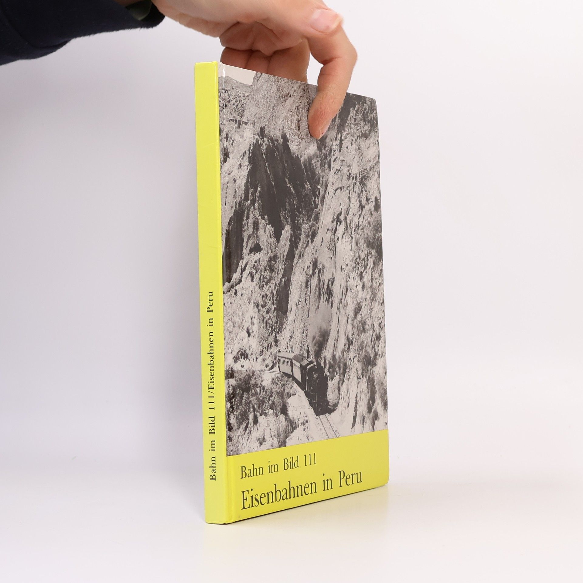 Collectif d'auteurs Bahn im Bild 111. Eisenbahnen in Peru