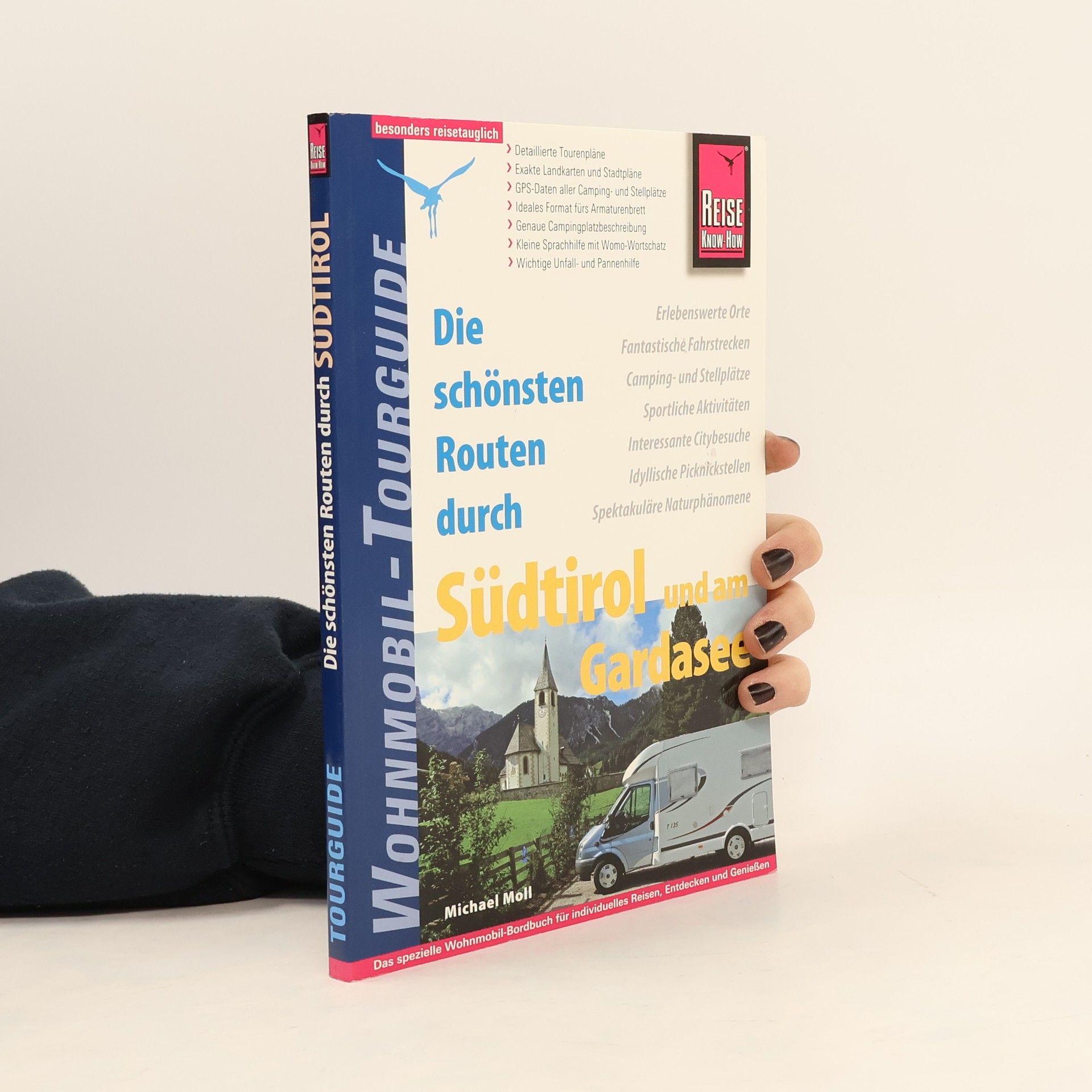 Michael Moll Die schönsten Routen durch Südtirol und am Gardasee