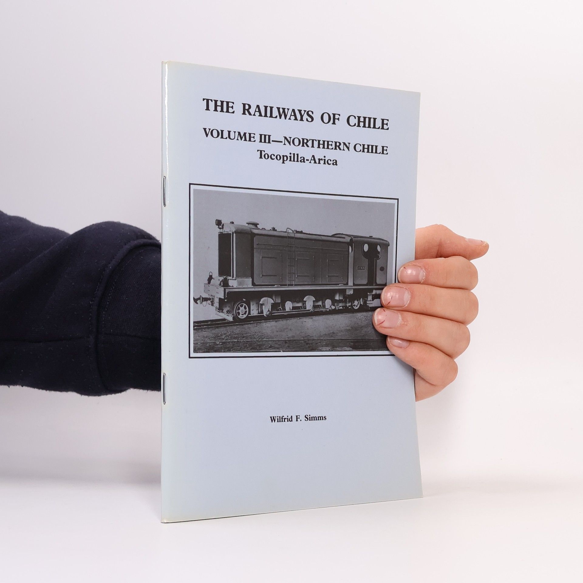 Wilfrid F. Simms The Railways of Chile