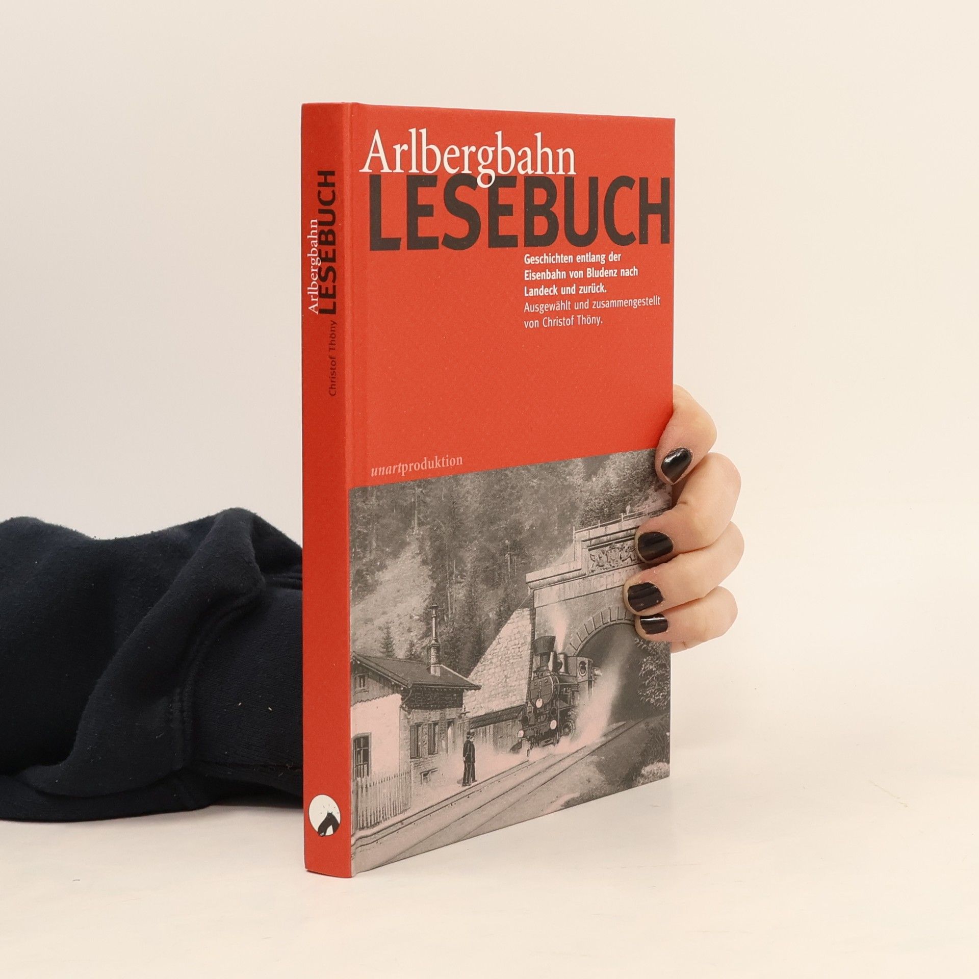 Christof Thöny Arlbergbahn-Lesebuch