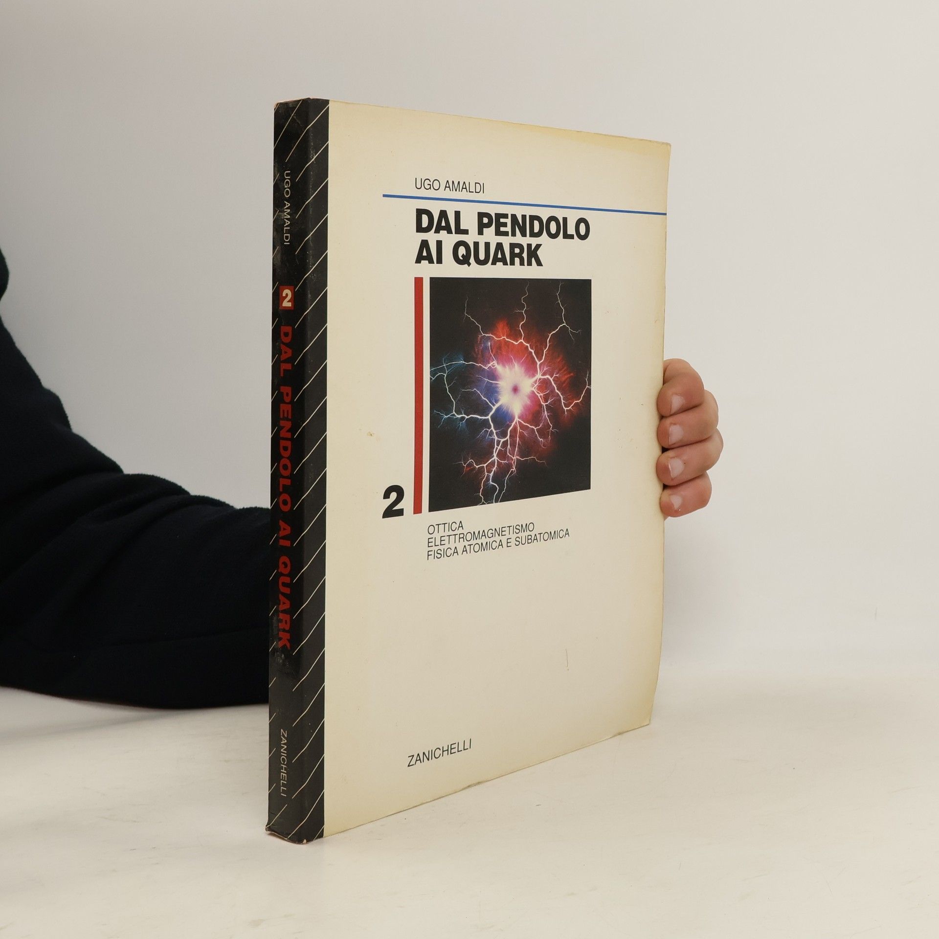 Ugo Amaldi Ottica, elettromagnetismo, fisica atomica e subatomica 2