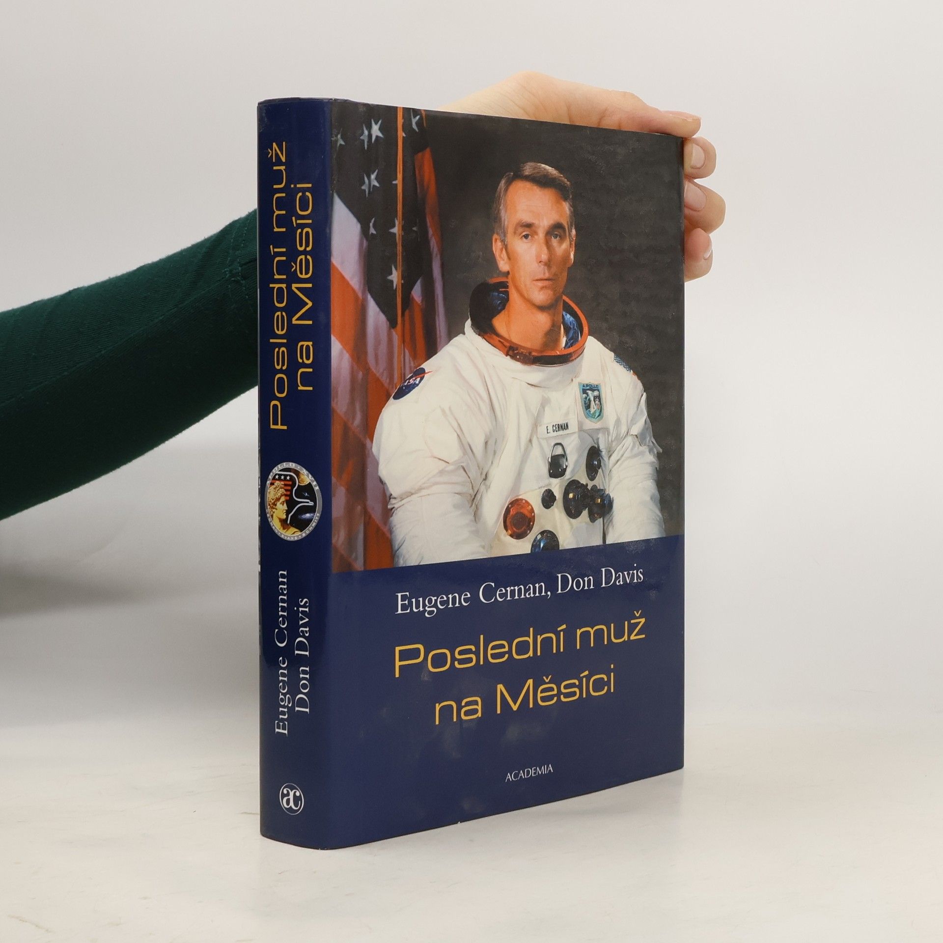 Don Davis Poslední muž na Měsíci : astronaut Eugene Cernan a vesmírné závody z americké perspektivy