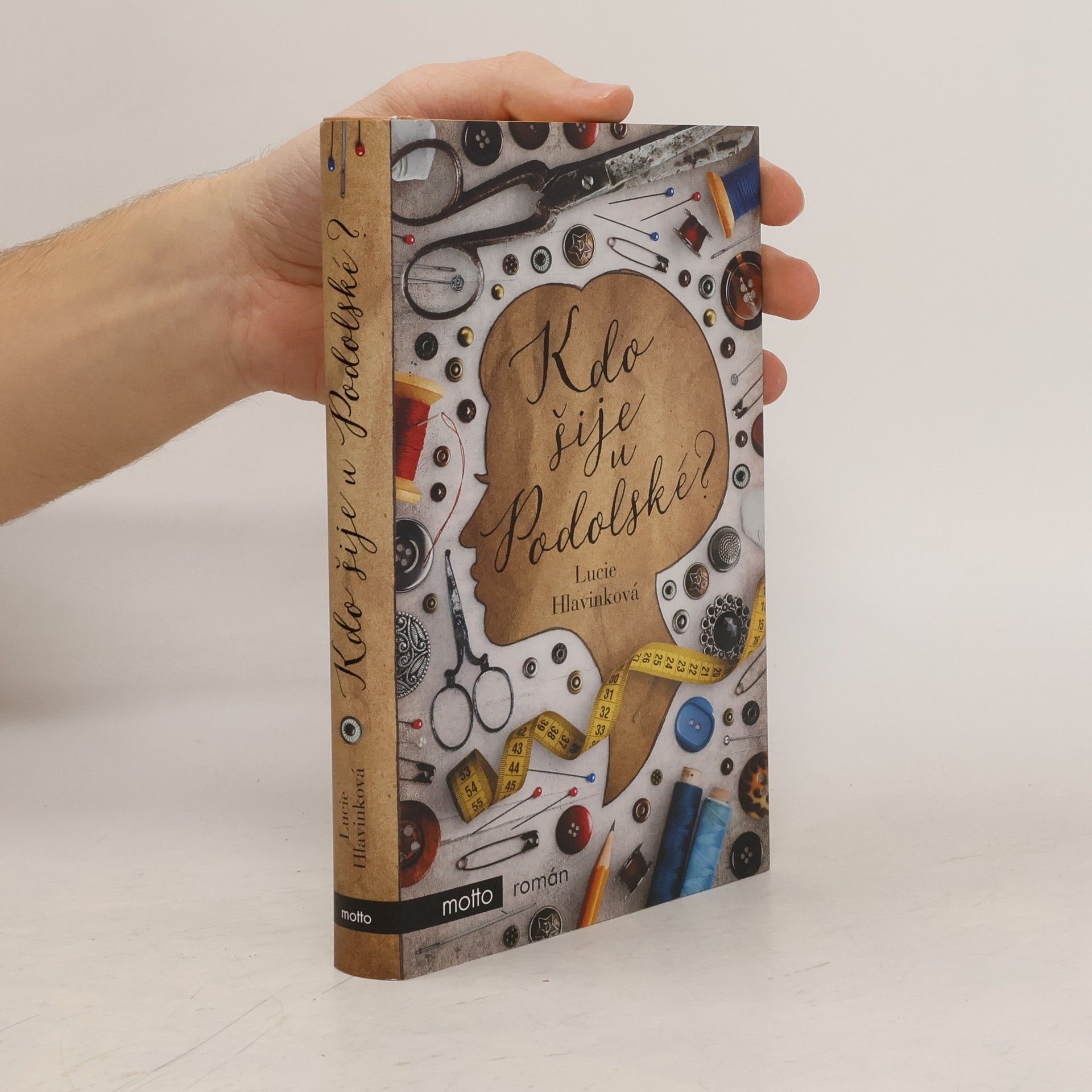 Lucie Hlavinková Kdo šije u Podolské?