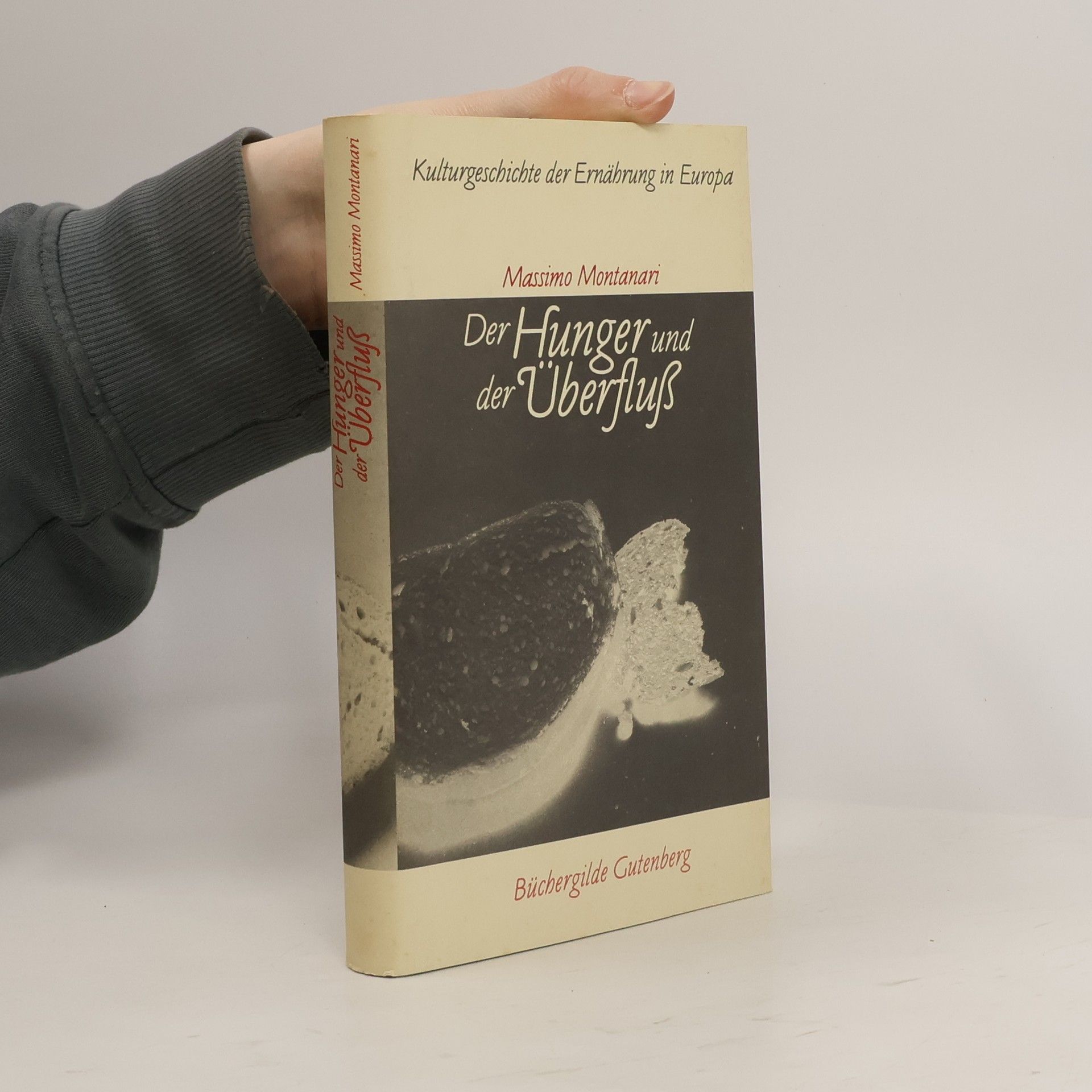 Massimo Montanari Der Hunger und der Überfluß